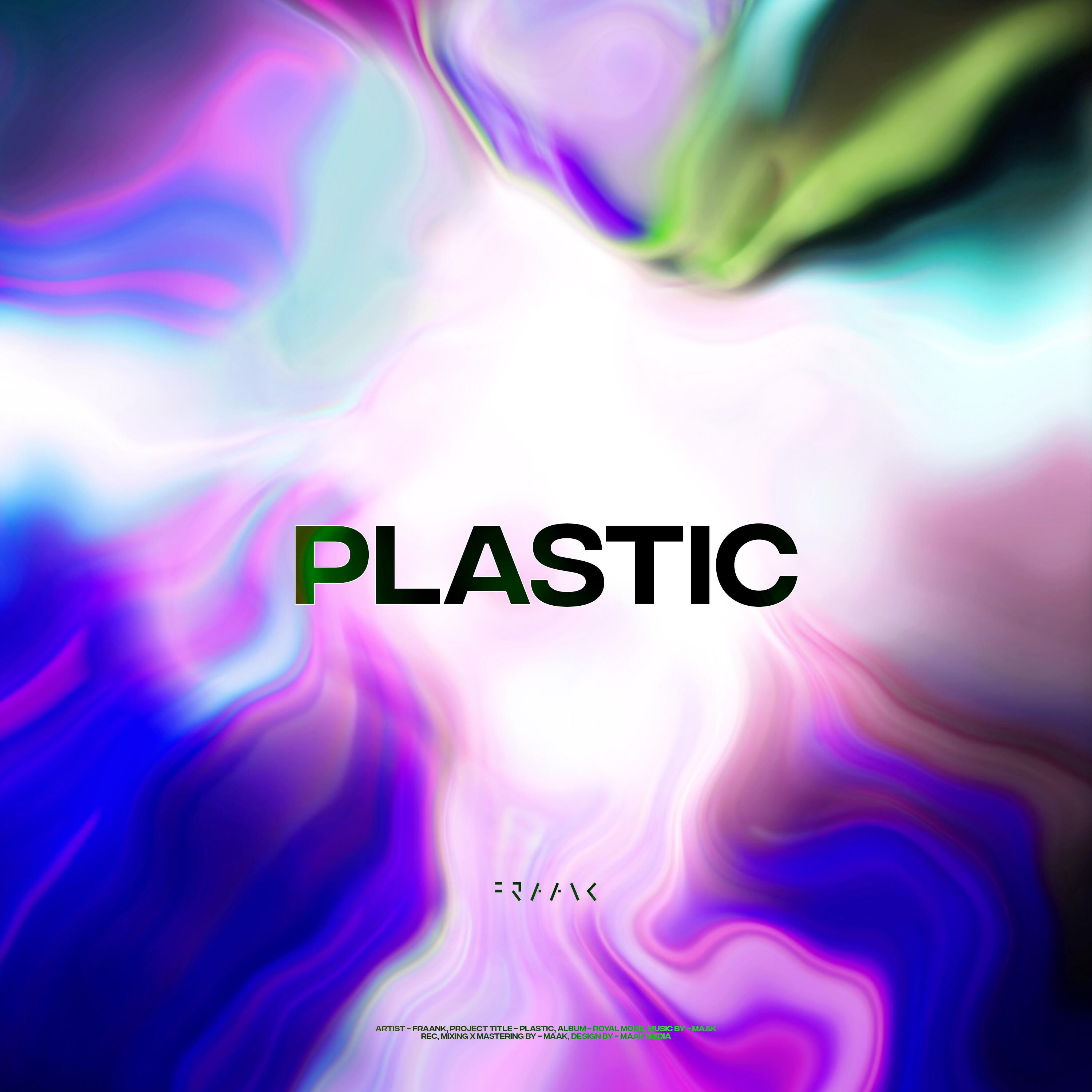 Fraank - Plastic [prod. by maak]