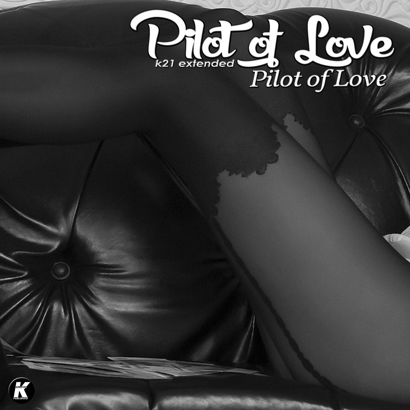 Постер альбома Pilot of Love