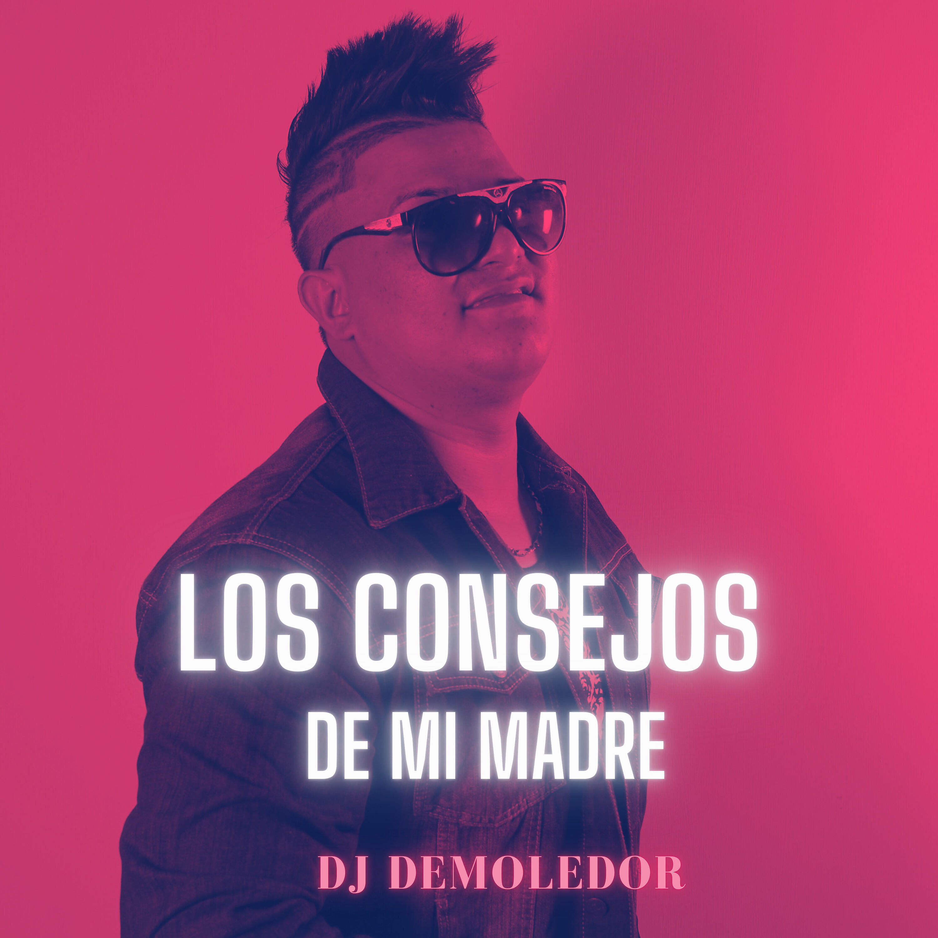 DJ Demoledor - Los Consejos de Mi Madre