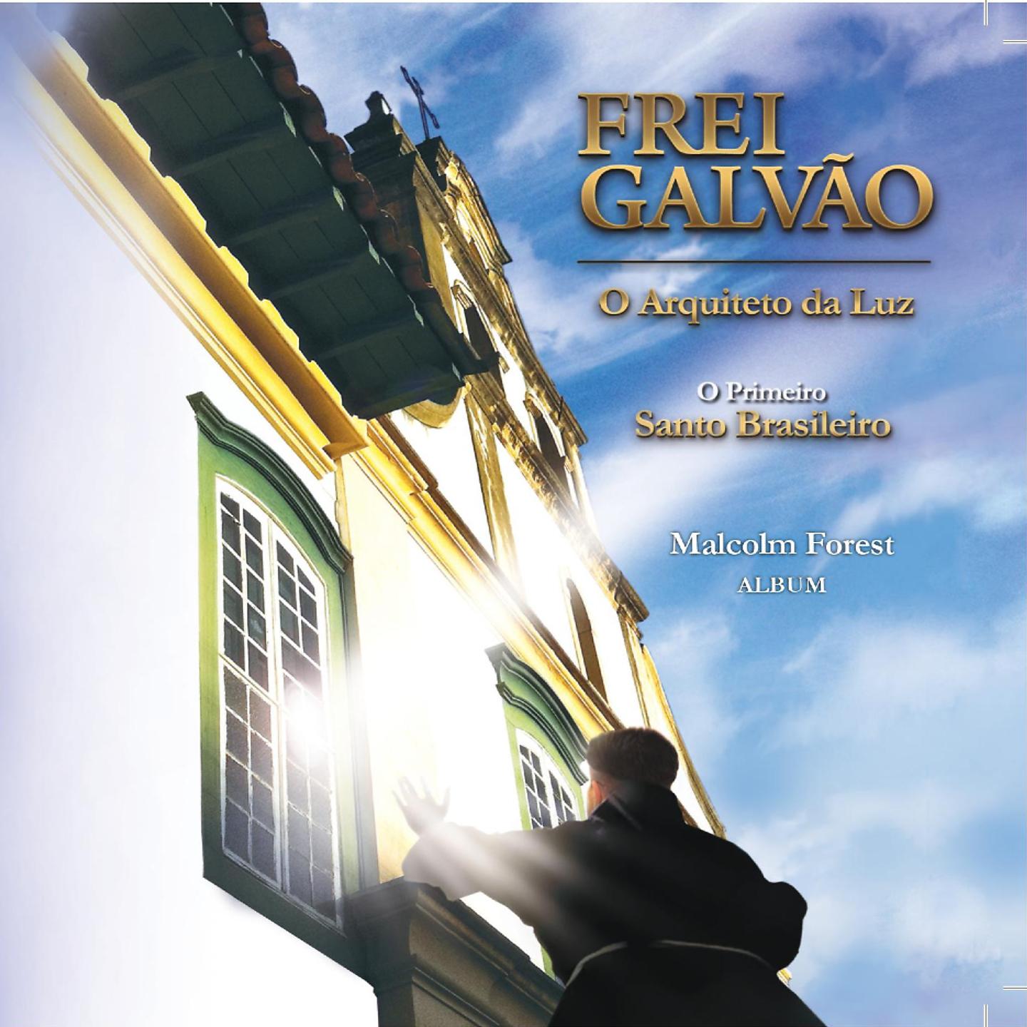 Постер альбома Frei Galvão - o Arquiteto da Luz