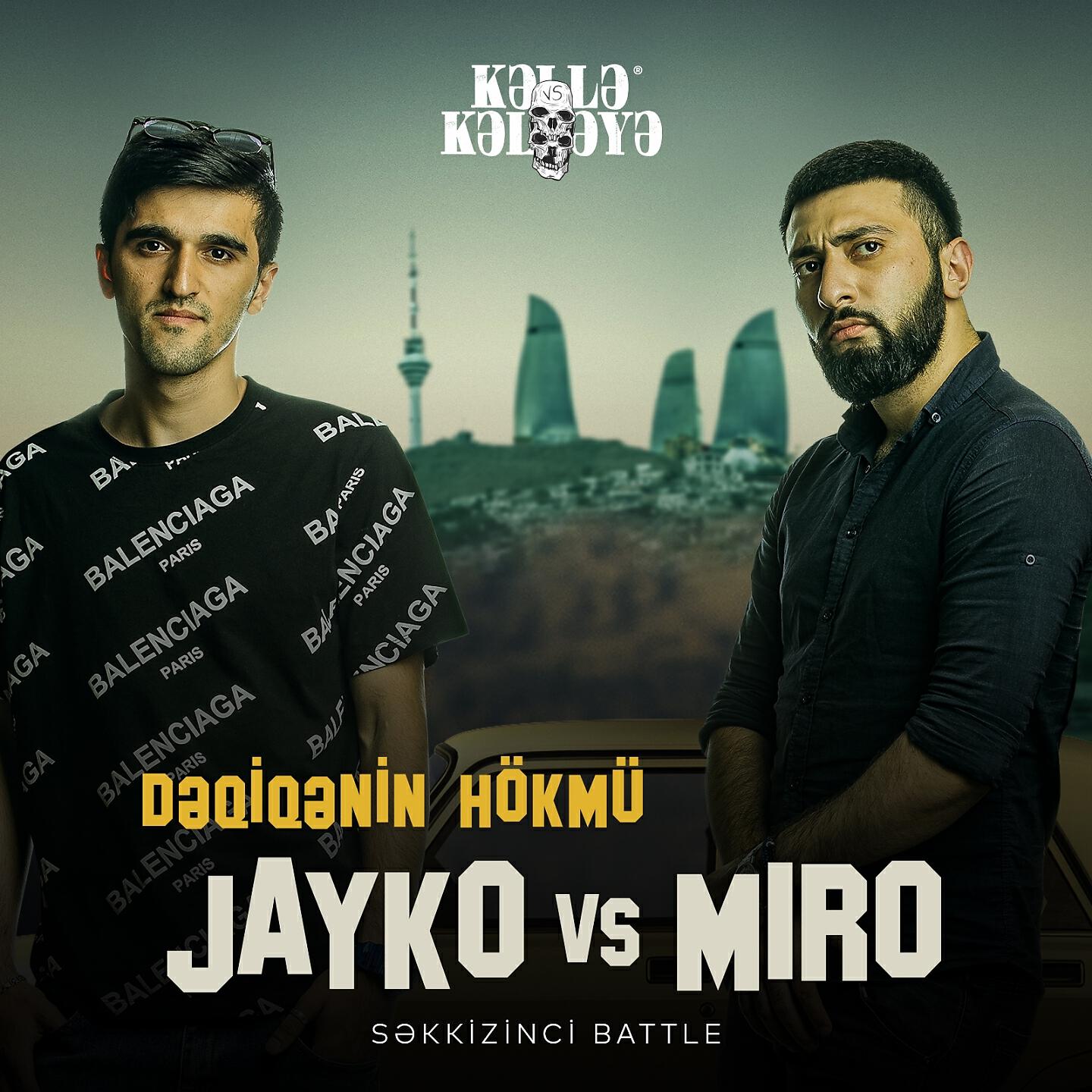 Kəllə-Kəlləyə - Jayko Vs. Miro