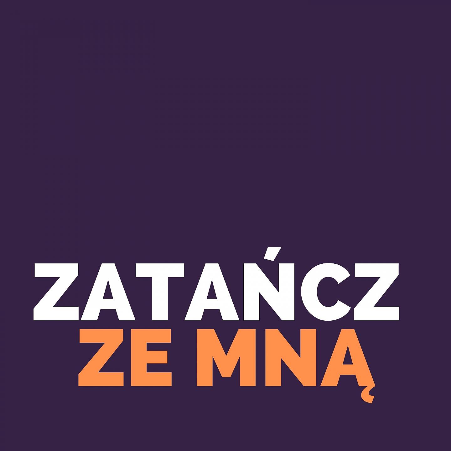 Постер альбома Zatańcz ze mną
