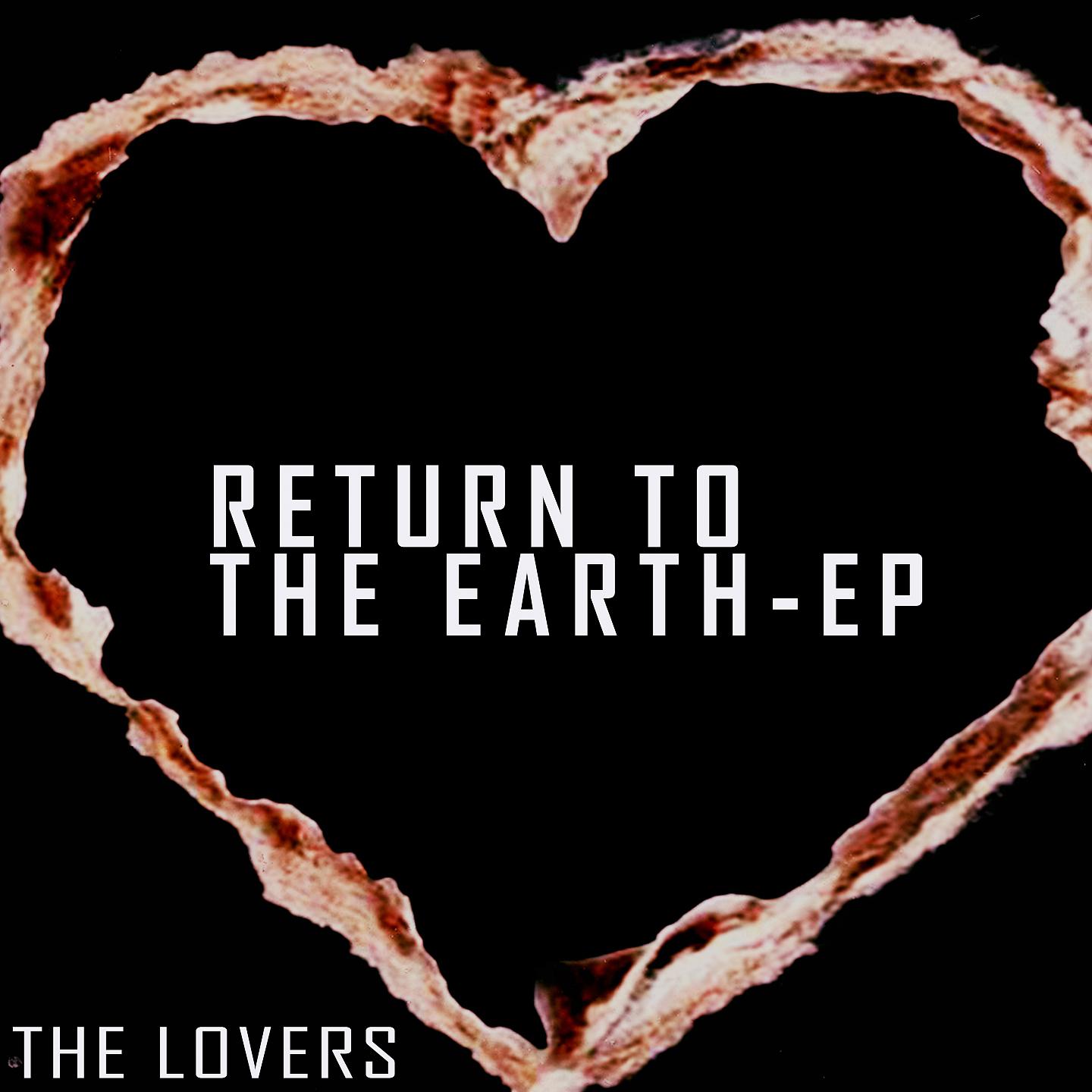 Постер альбома Return to the Earth - EP
