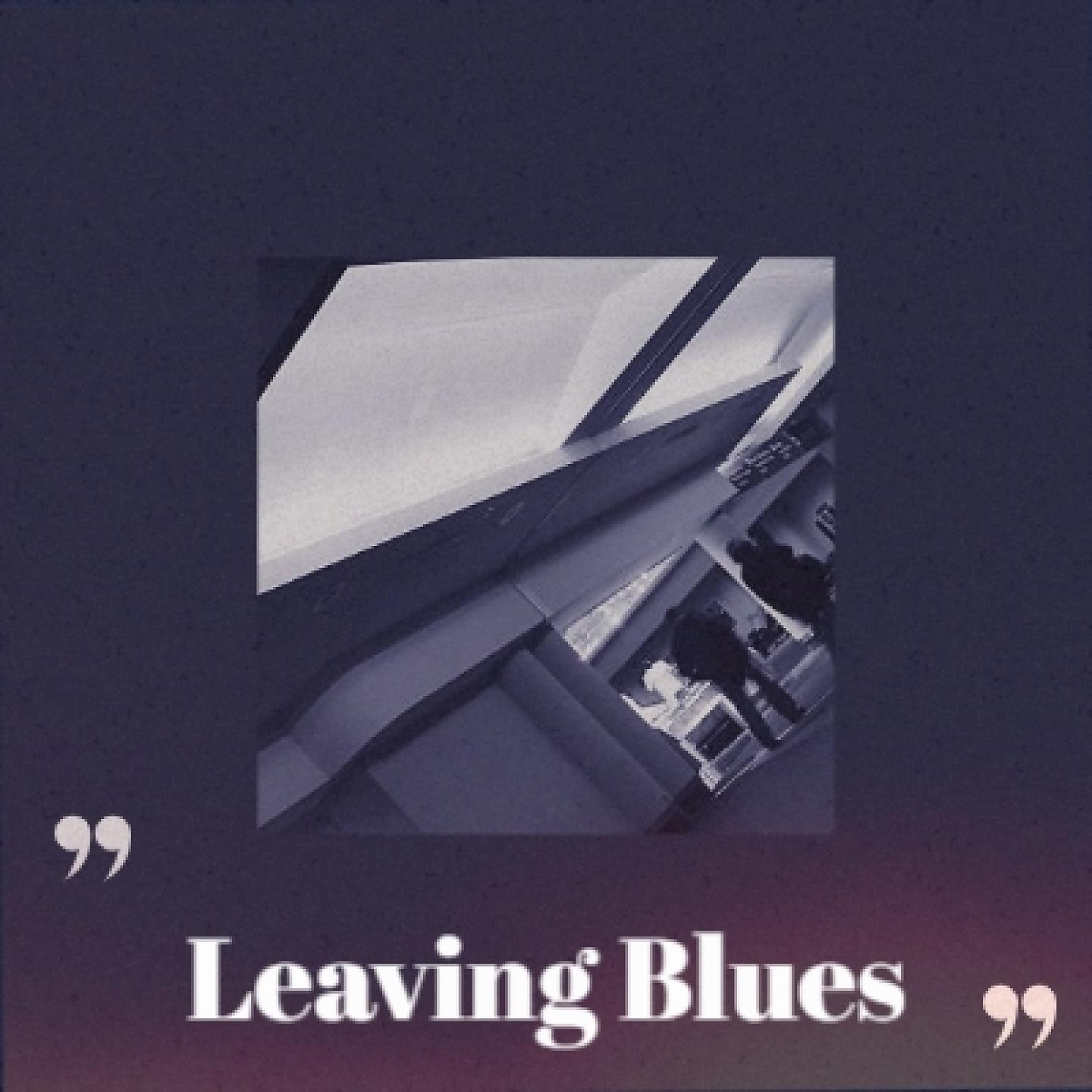 Постер альбома Leaving Blues