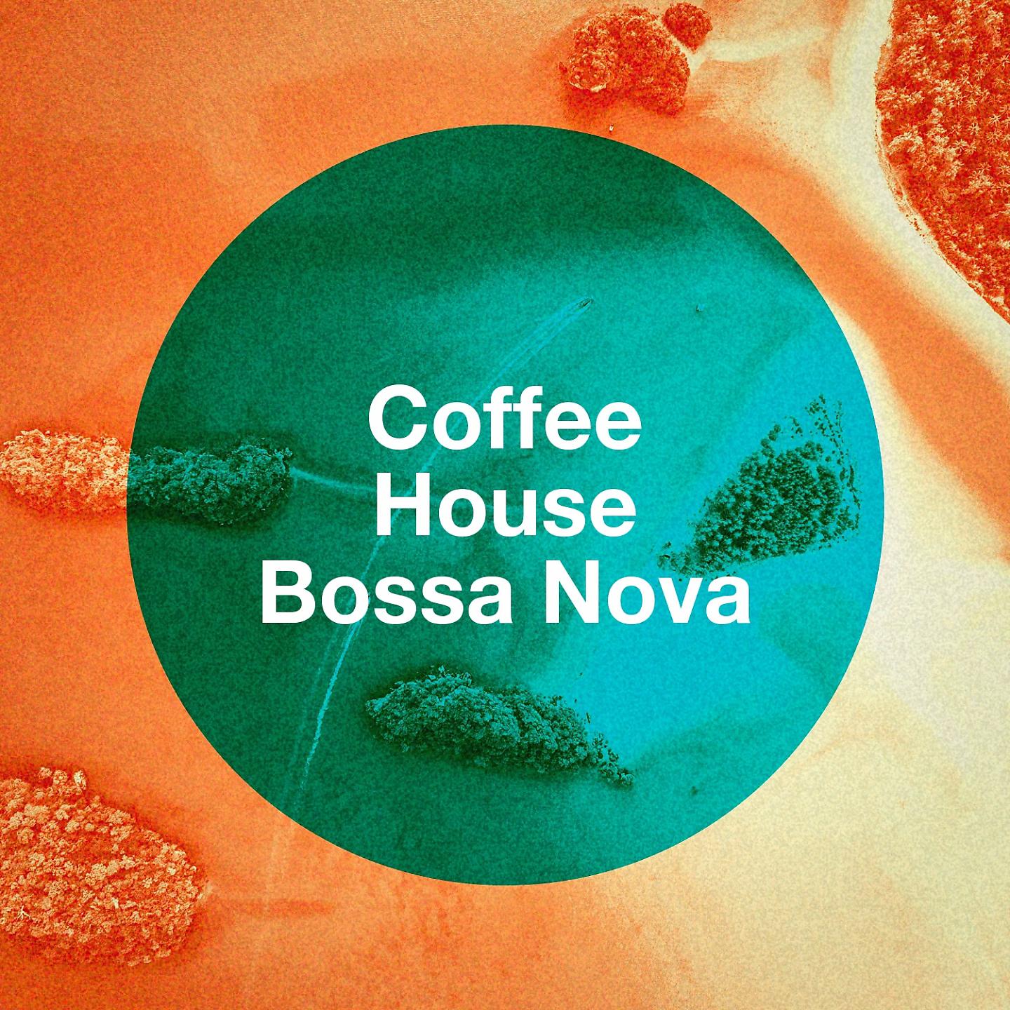 Постер альбома Coffee House Bossa Nova