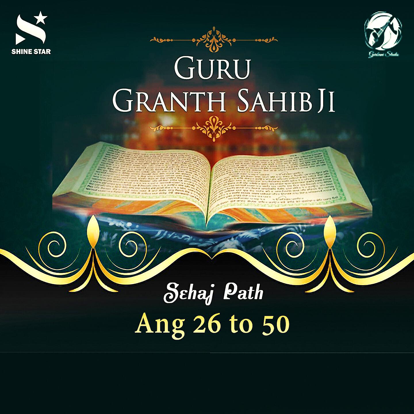 Bhai Amrik Singh - Sehaj Path Sri Guru Granth Sahib Ji - Ang 26 to 50