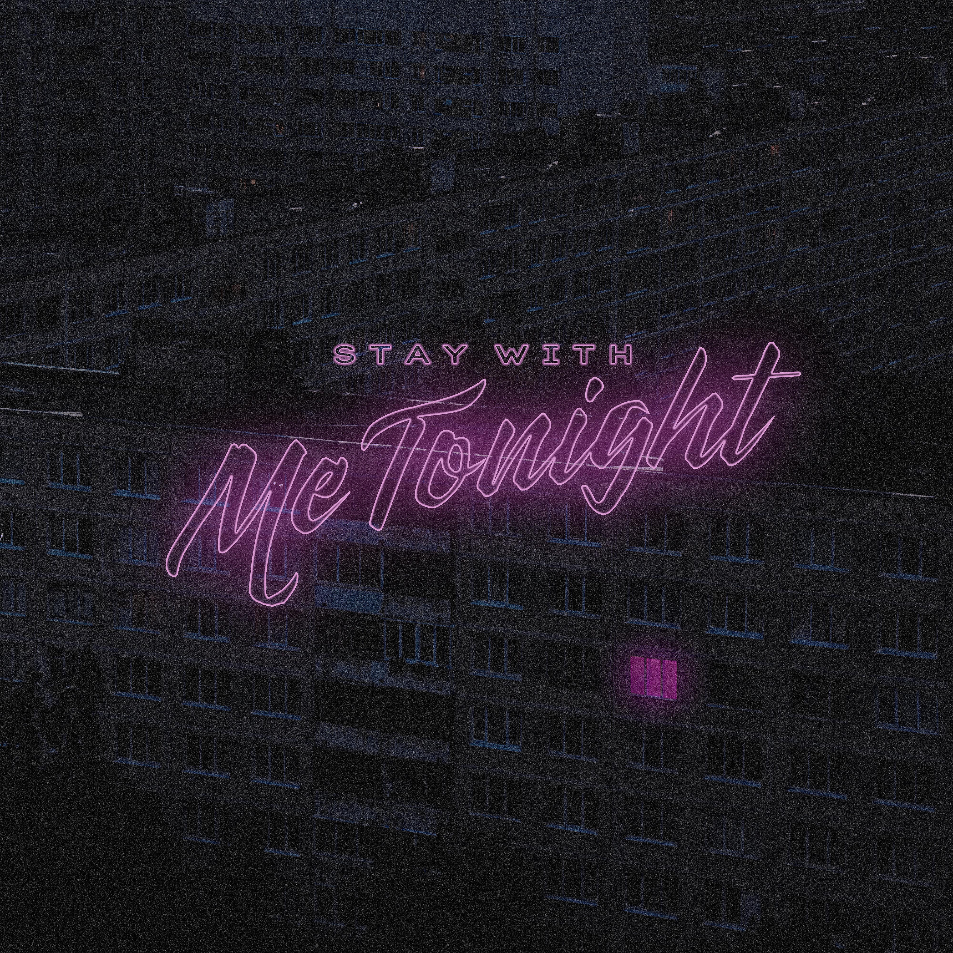Постер альбома Stay with Me Tonight
