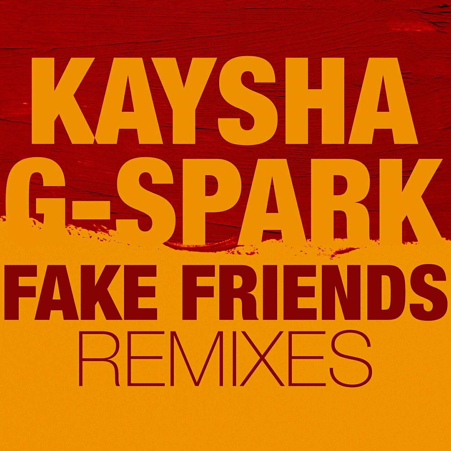 Kaysha - Fake Friends (NCKonDaBeat Remix)