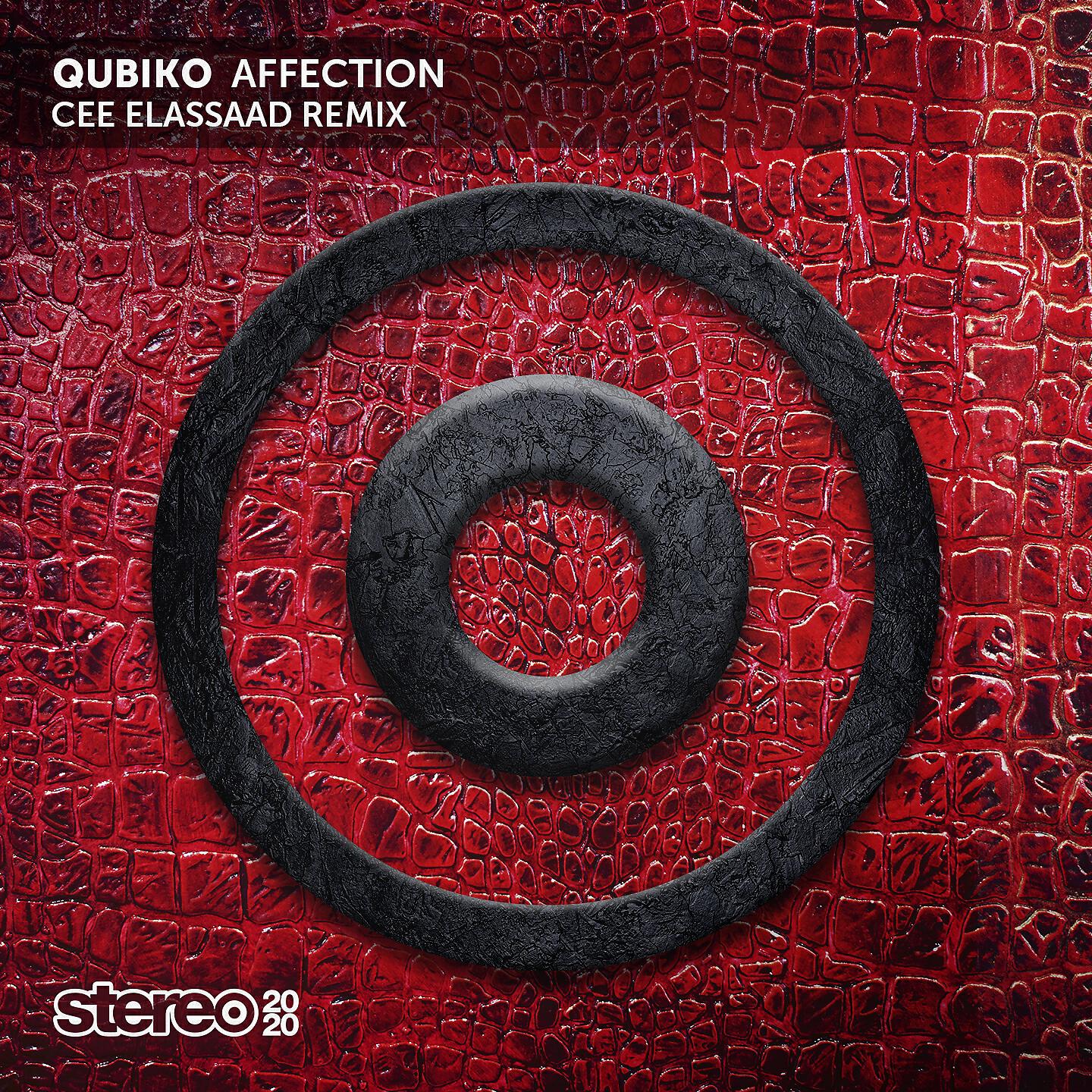 QUBIKO - Affection (Cee Elassaad Remix)