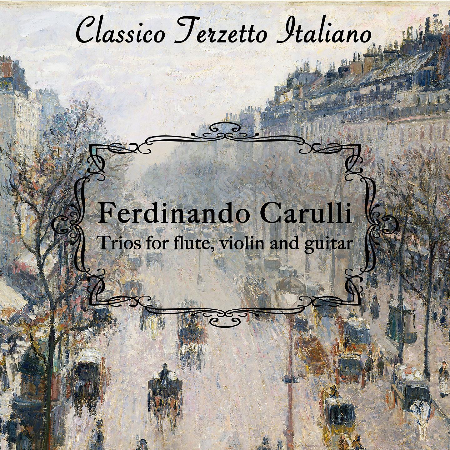Постер альбома Ferdinando Carulli: Trios for Flute, Violin and Guitar