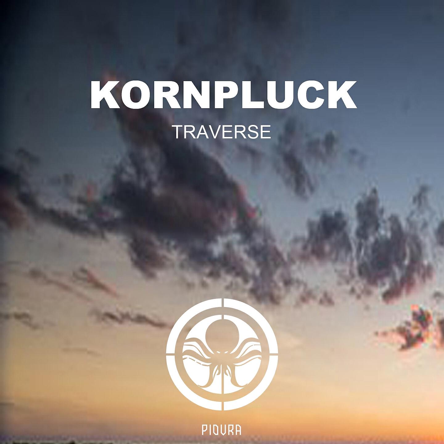 Kornpluck - Traverse