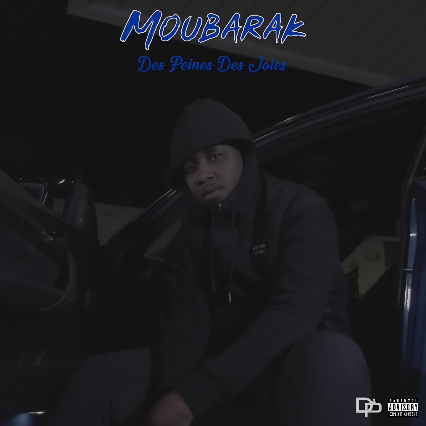 Moubarak - Des peines des joies