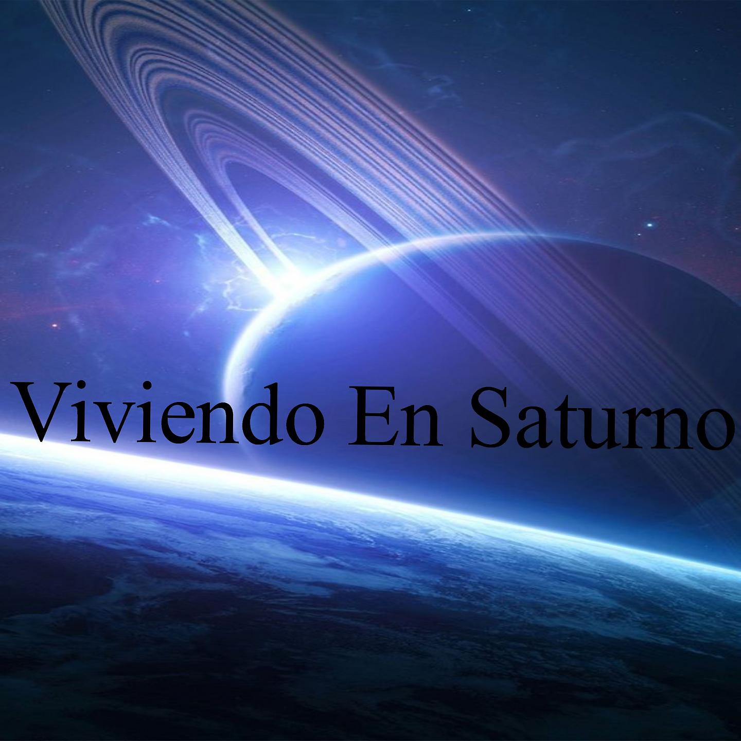 Постер альбома Viviendo En Saturno