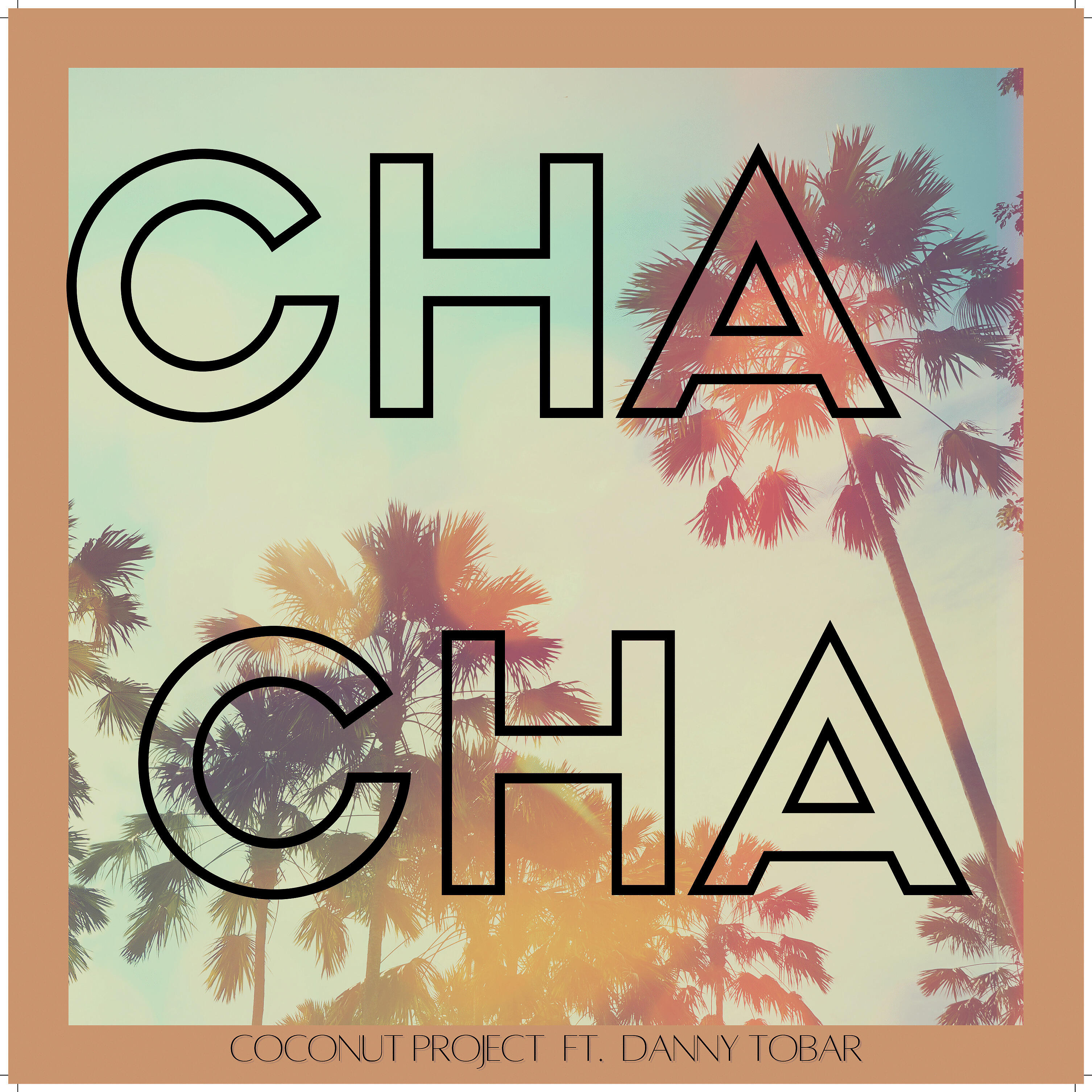 Coconut Project - Cha Cha