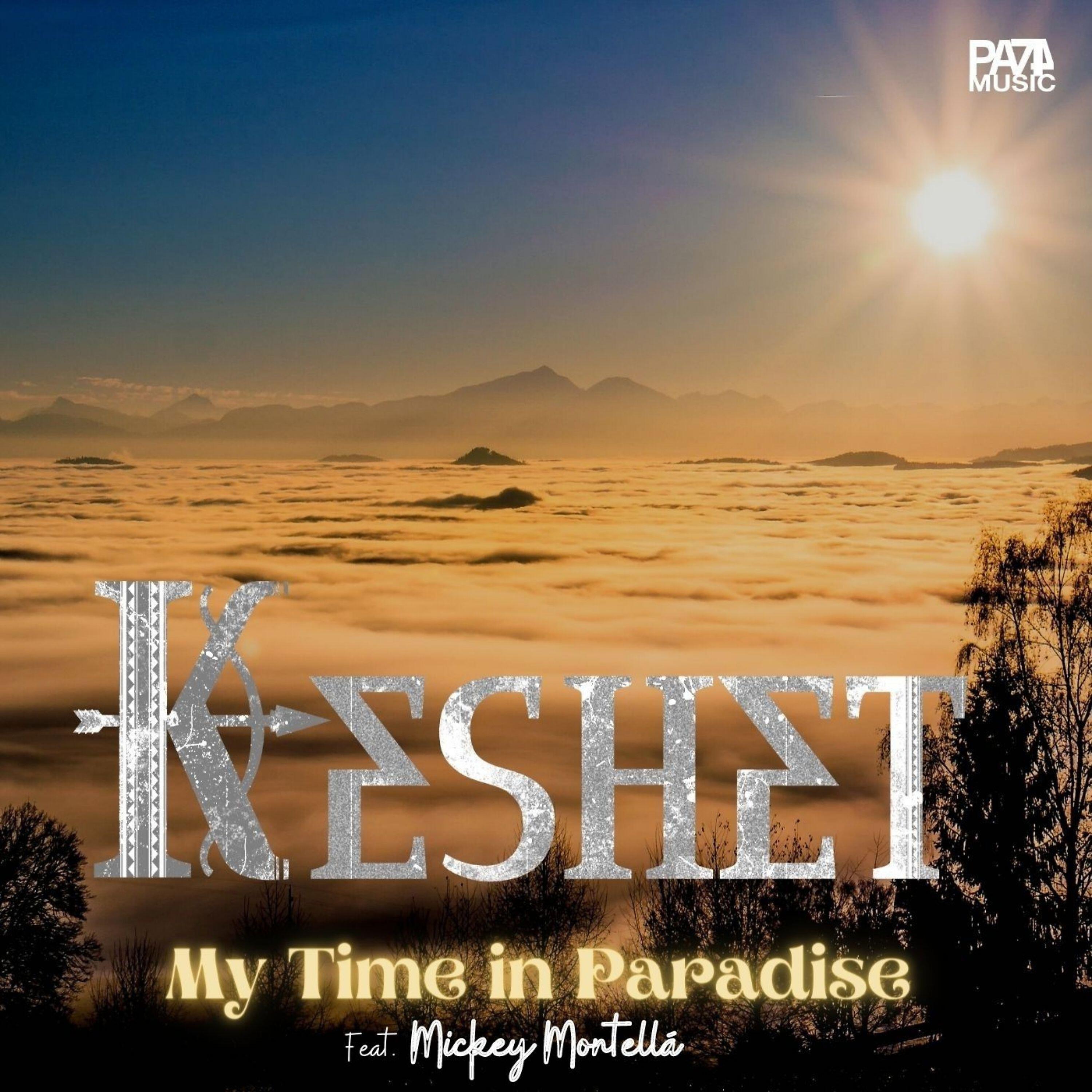 Keshet - My Time in Paradise