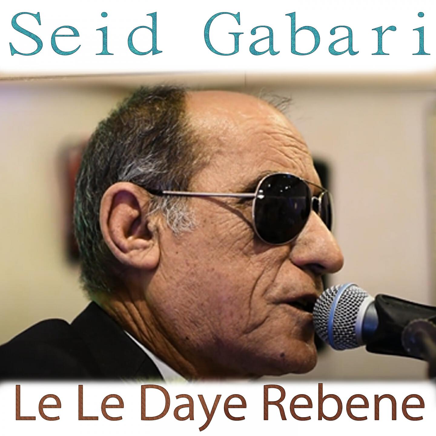 SEID GABARI - Ez Bume Xemdar