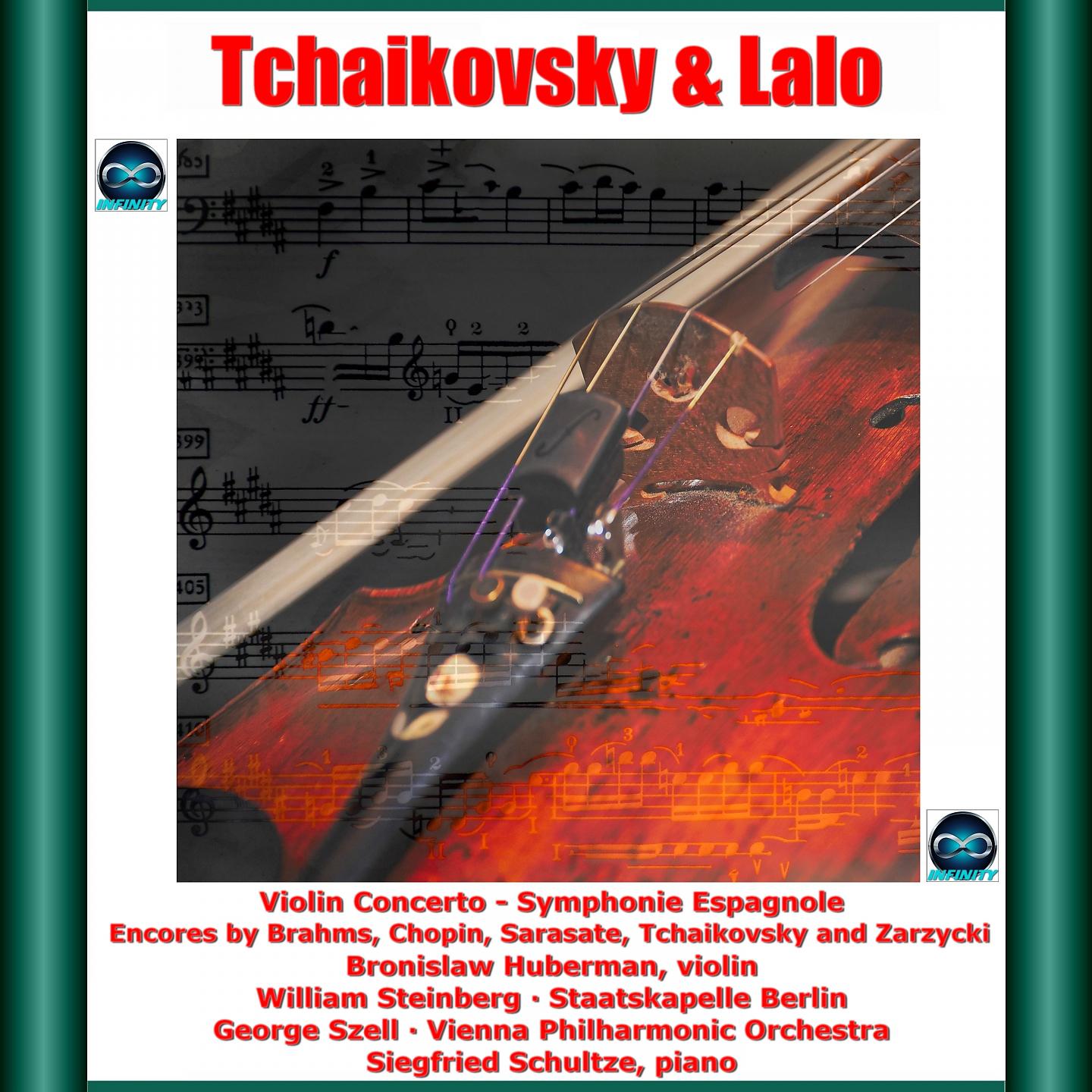 Постер альбома Tchaikovsky & Lalo: Violin Concerto - Symphonie Espagnole - Encores by Brahms, Chopin, Sarasate, Tchaikovsky and Zarzycki