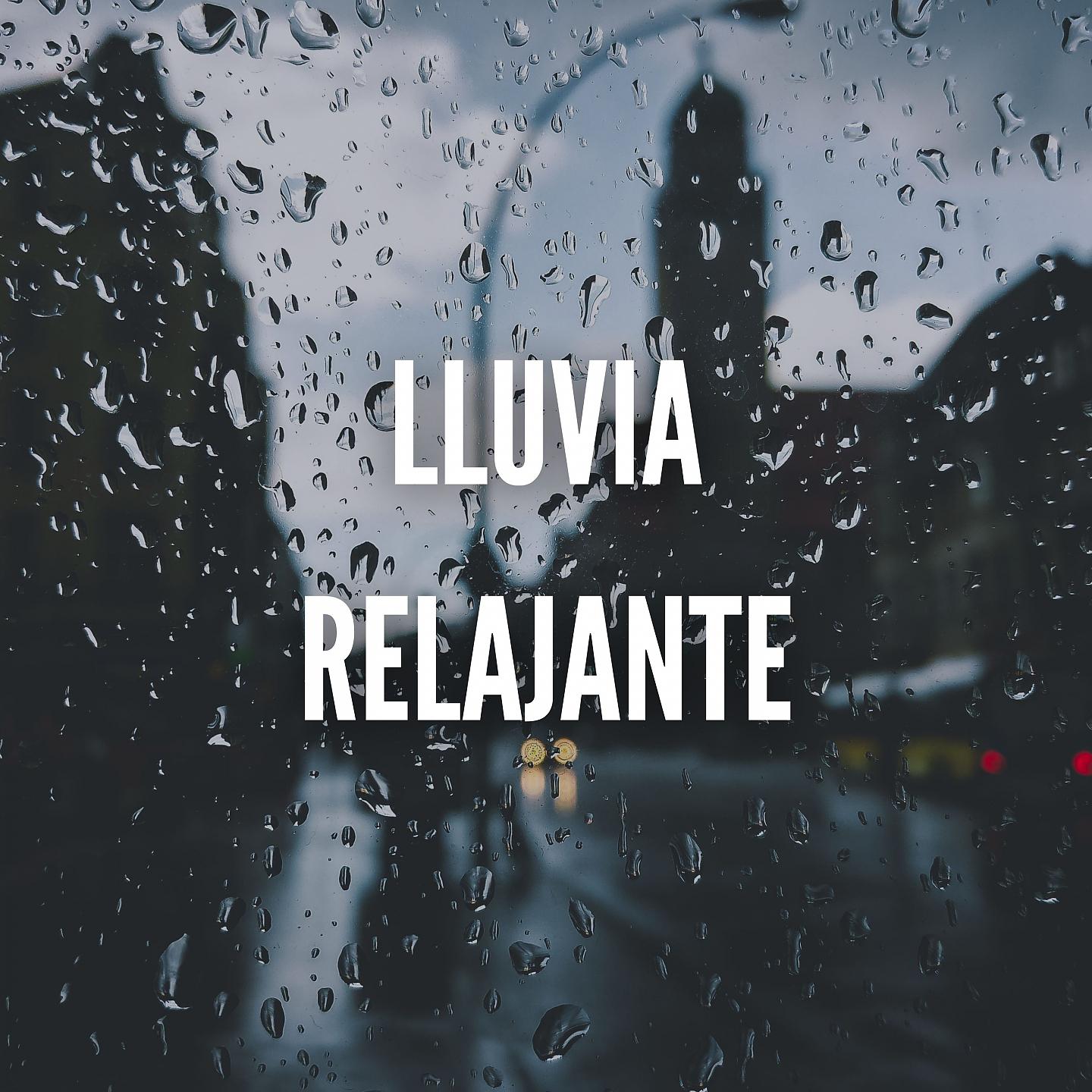 Постер альбома Lluvia Relajante