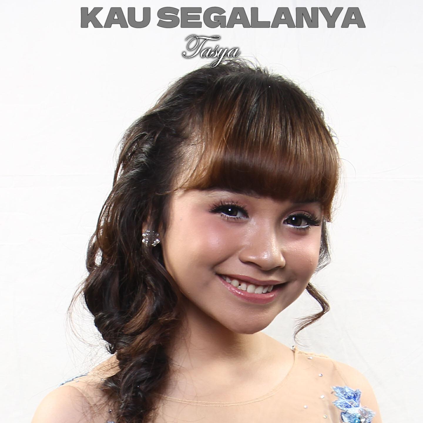 Tasya Rosmala - Kau Segalanya