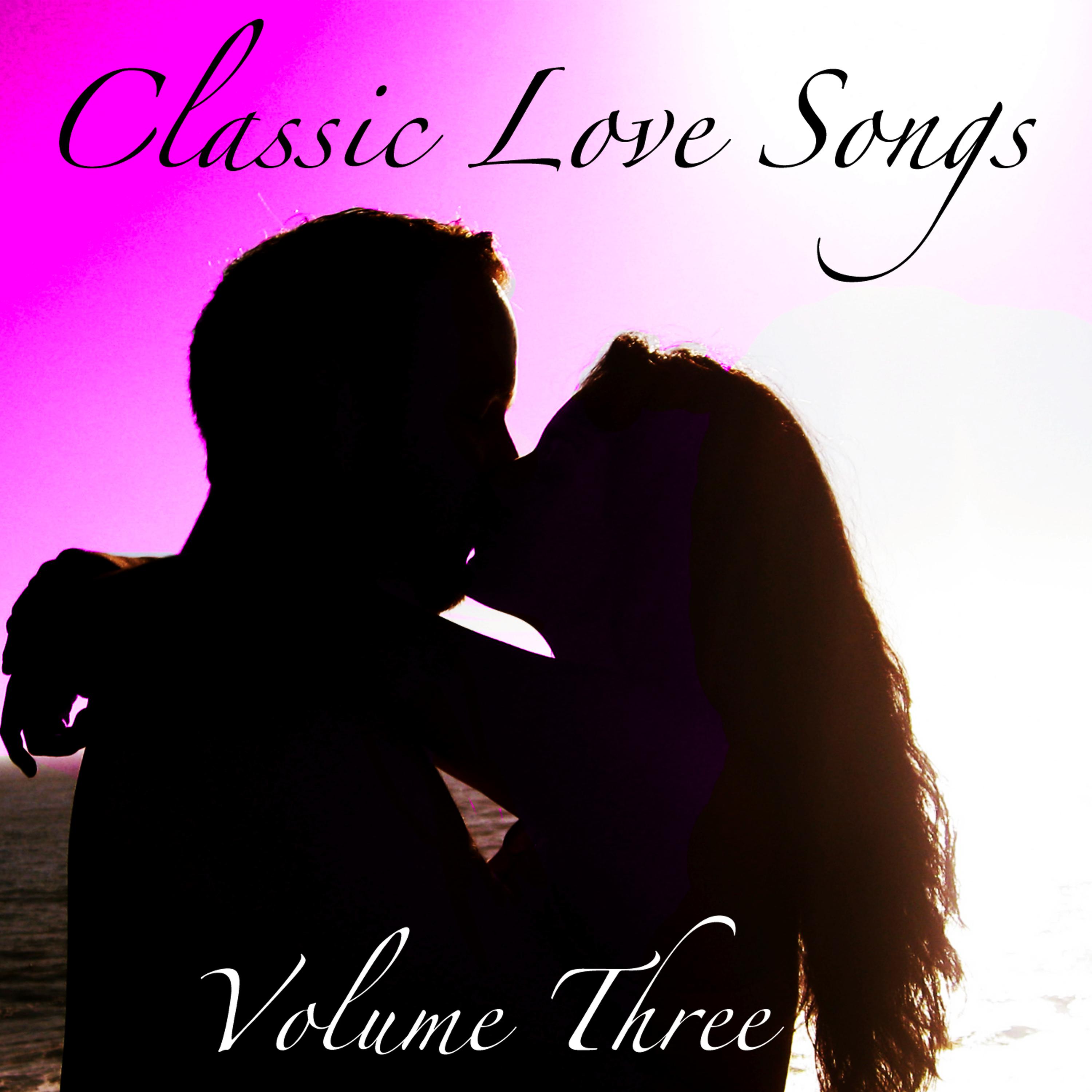 Постер альбома Classic Love Songs Vol 3