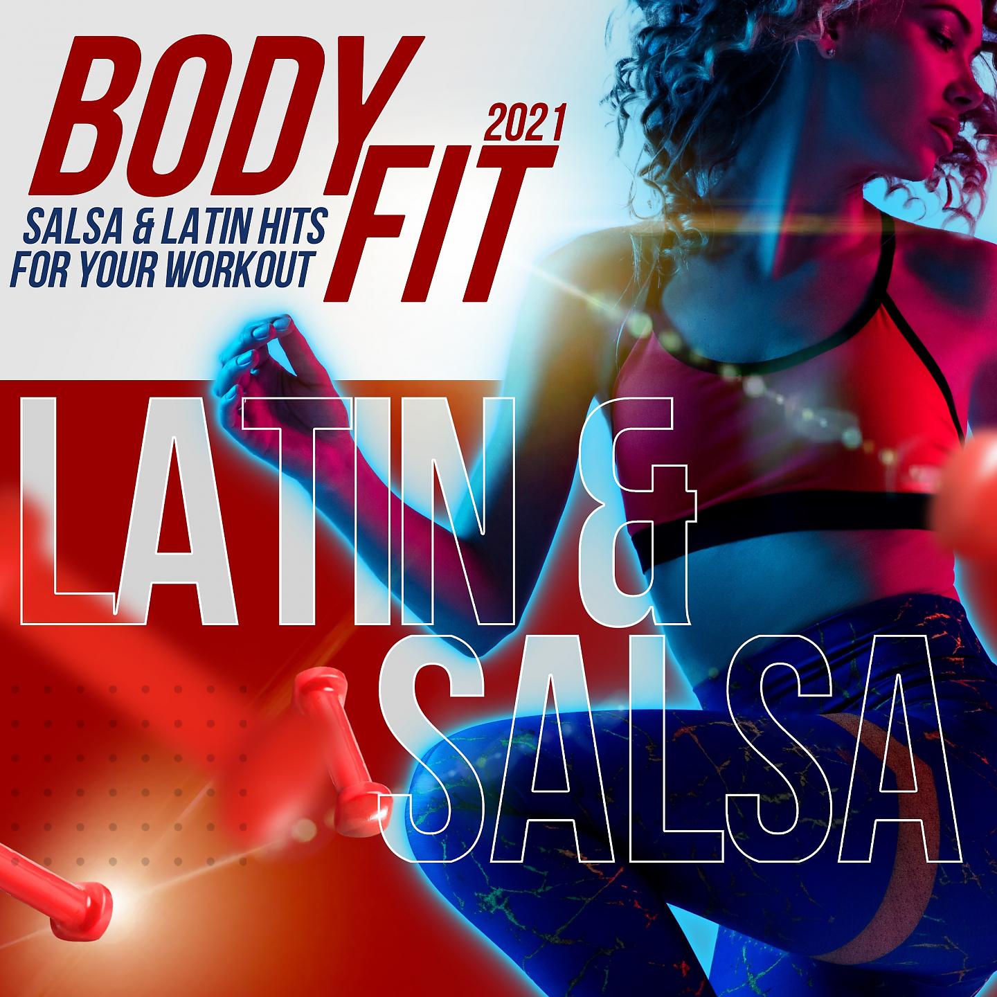 Постер альбома Body Fit: Salsa & Latin Hits for Your Workout 2021