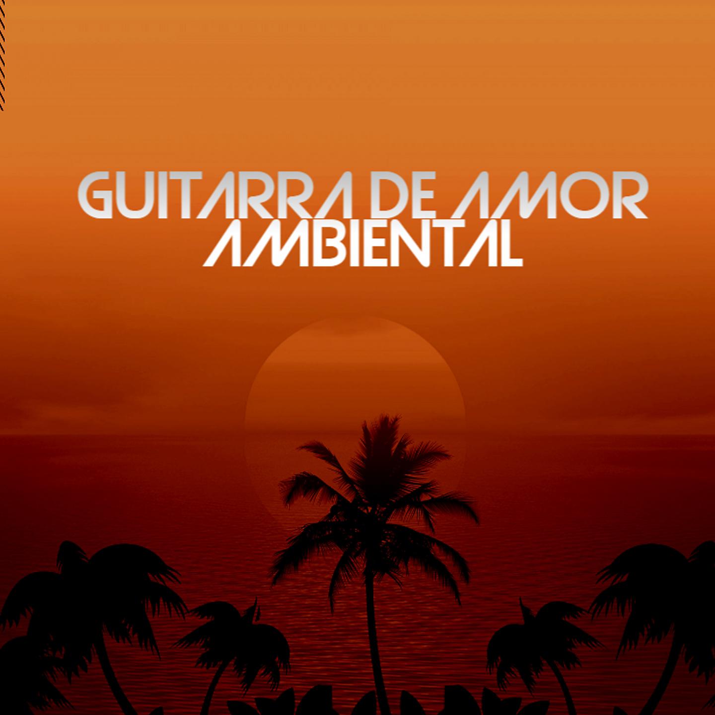 Постер альбома Guitarra de Amor Ambiental