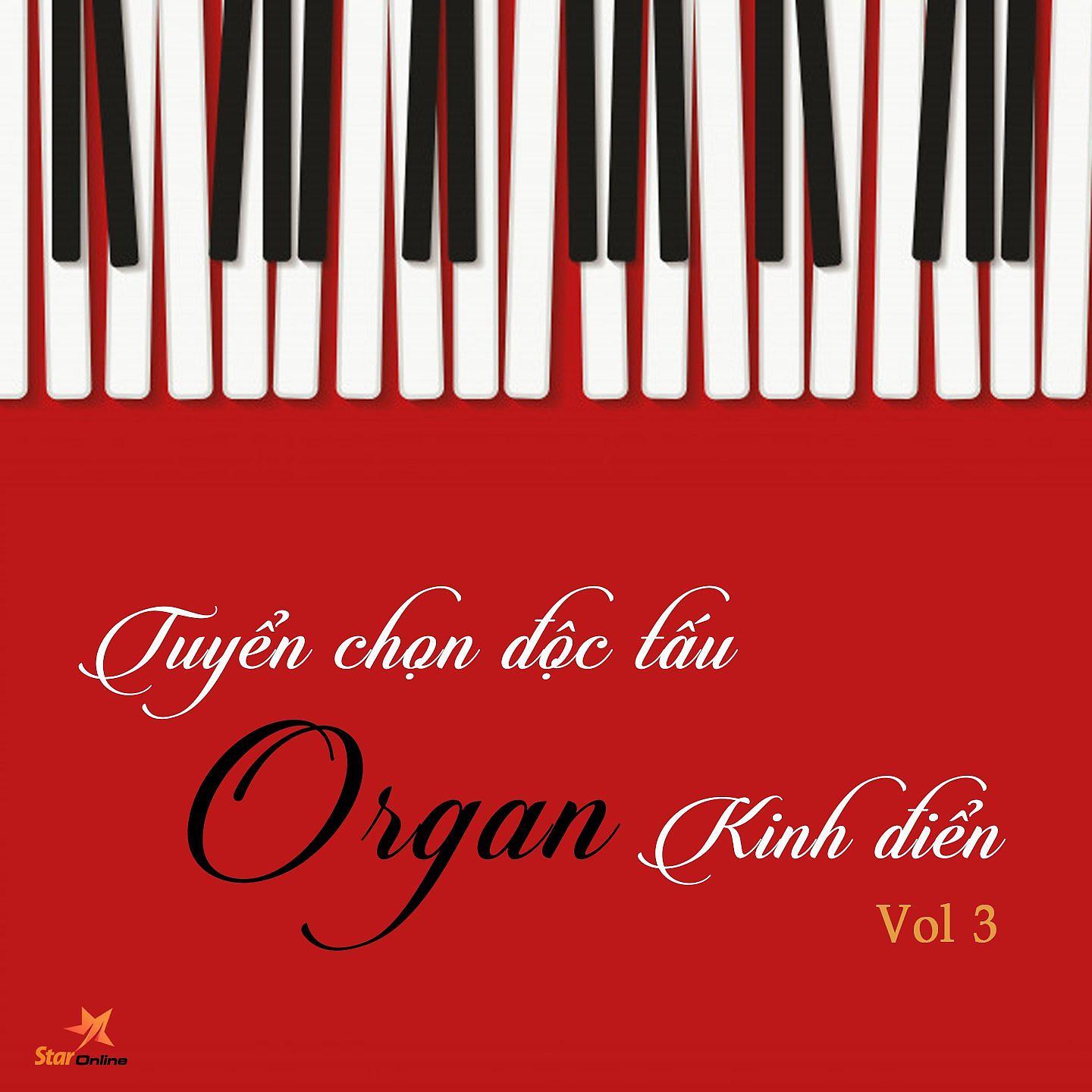Постер альбома Tuyển Chọn Độc Tấu Organ Kinh Điển, Vol. 3