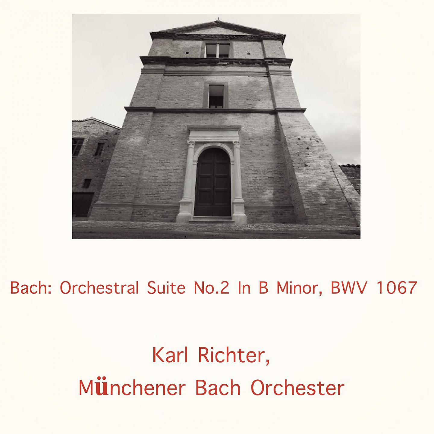 Постер альбома Bach: Orchestral Suite No.2 In B Minor, BWV 1067