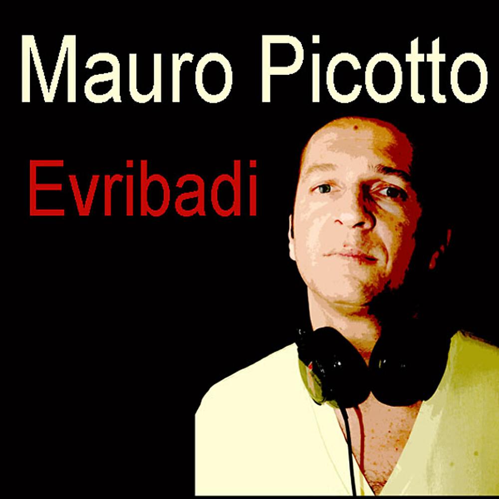 Mauro Picotto - Evribadi (Christian Hoff Remix)