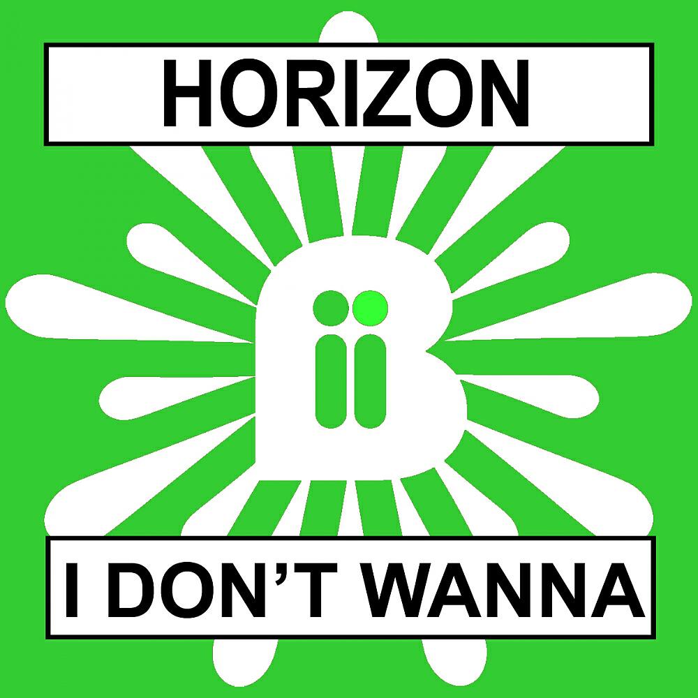 HORIZON - I Don't Wanna (Lost Witness Mix)
