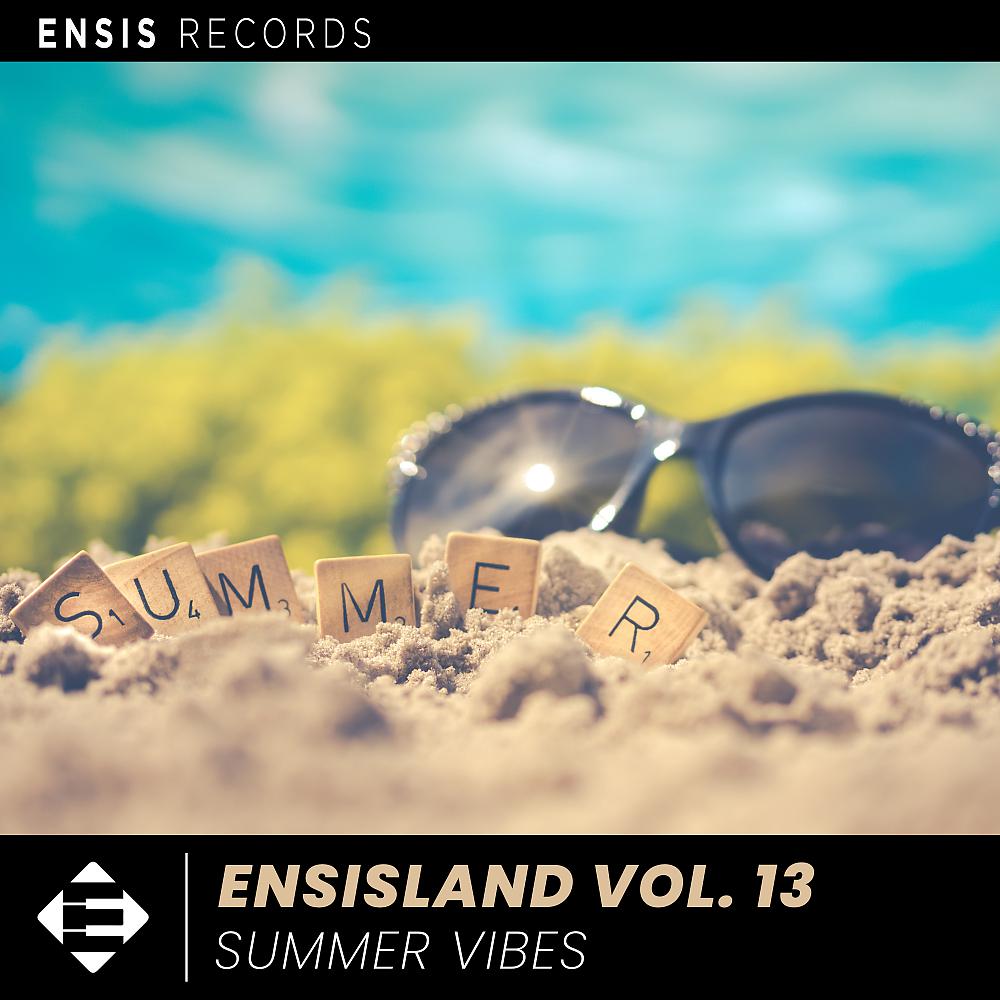Постер альбома Ensisland, Vol. 13: Summer Vibes
