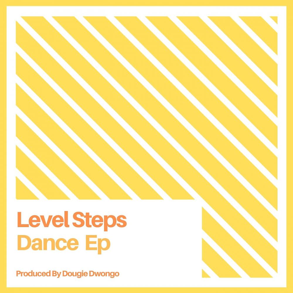 Постер альбома Level Steps Dance Ep