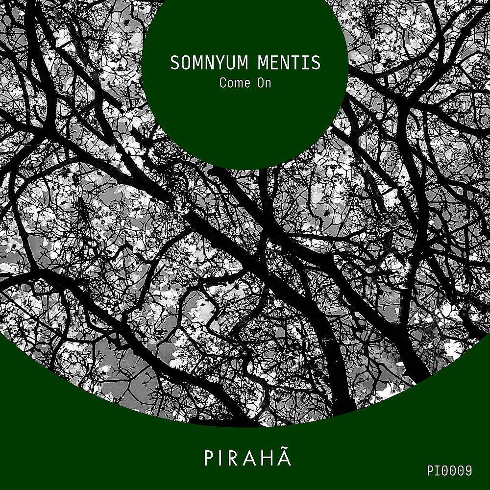 Somnyum Mentis - Come On
