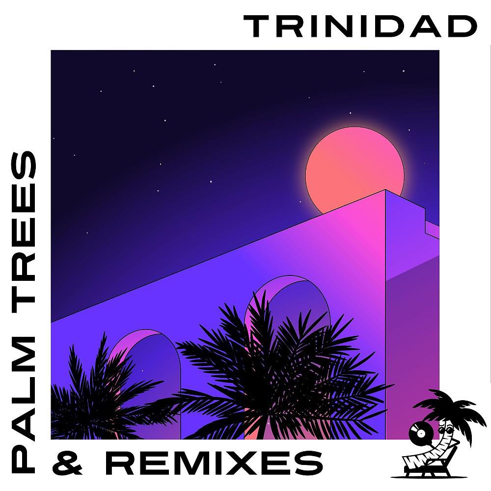 Постер альбома Palm Trees & Remixes