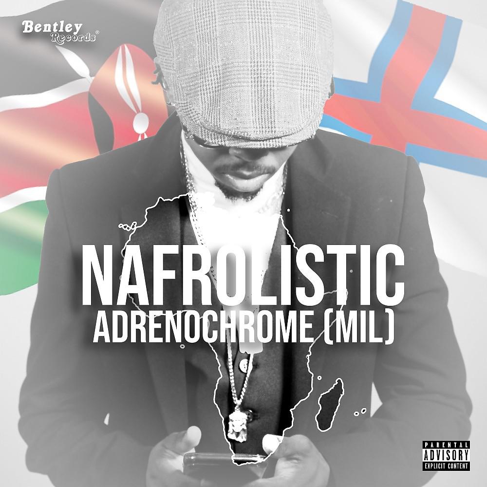 Постер альбома Nafrolistic Adrenochrome (Mil)
