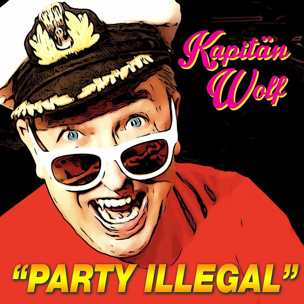 Постер альбома Party illegal