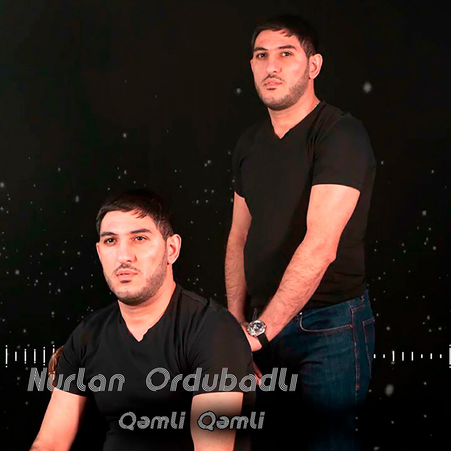 Nurlan Ordubadlı - Qemli Qemli