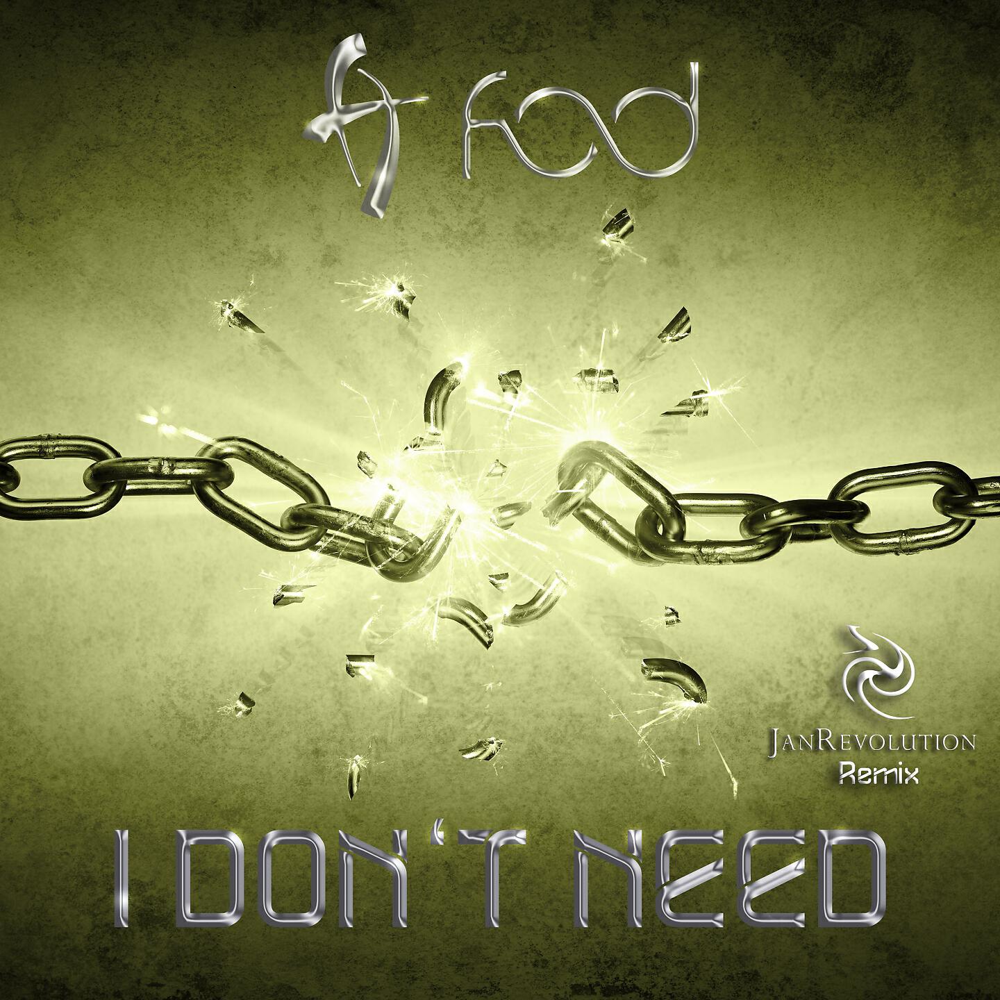 F.O.D. - I Don't Need (Janrevolution Rmx)