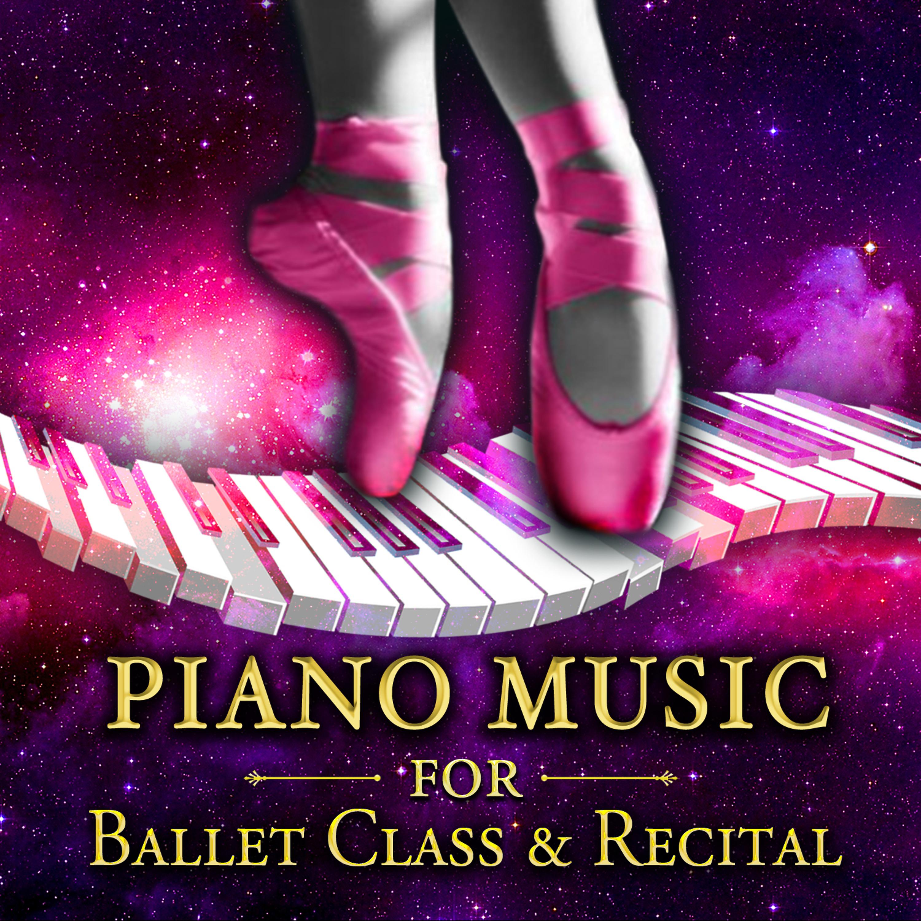 Постер альбома Piano Music for Ballet Class & Recital