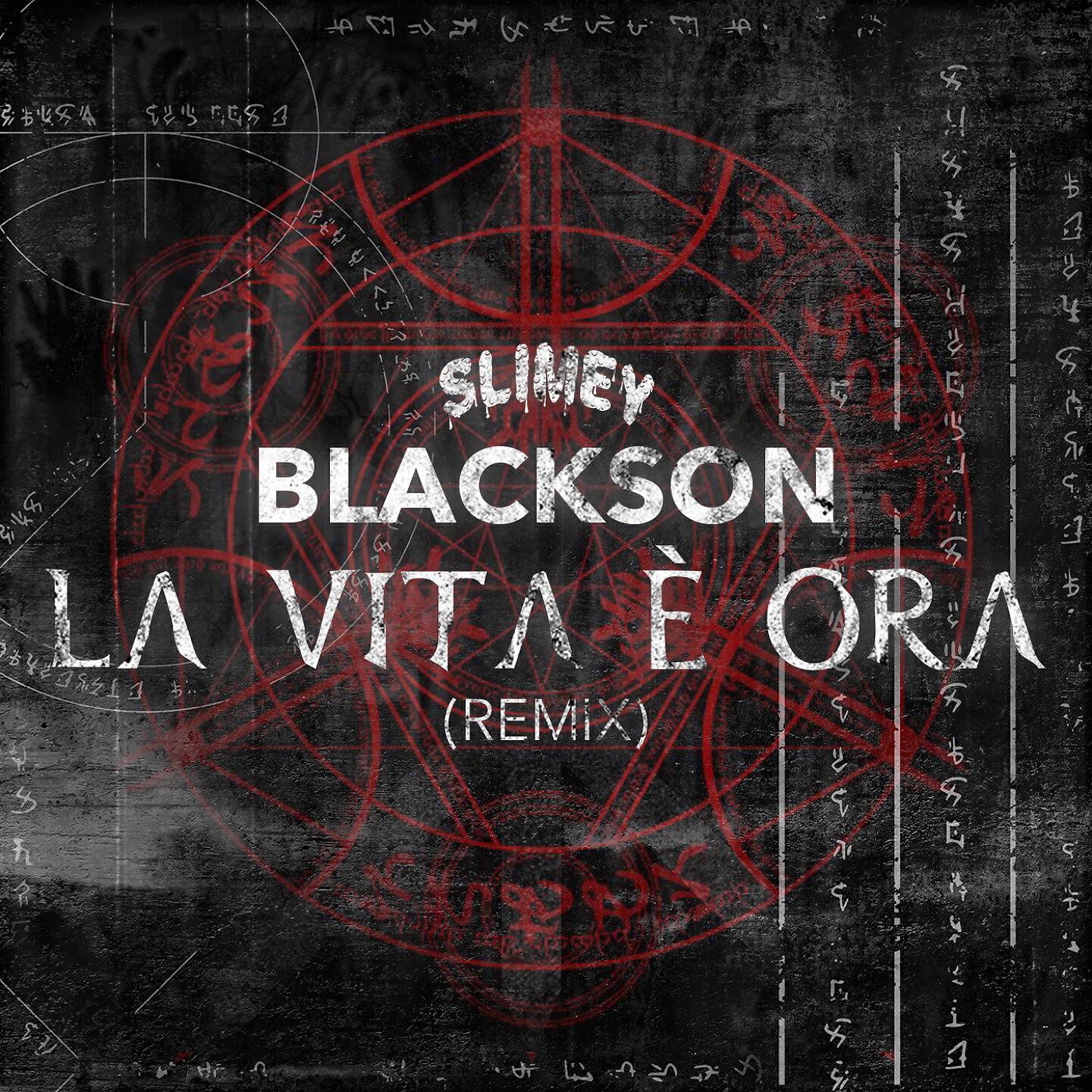 BLACKSON - La vita è ora (Remix)