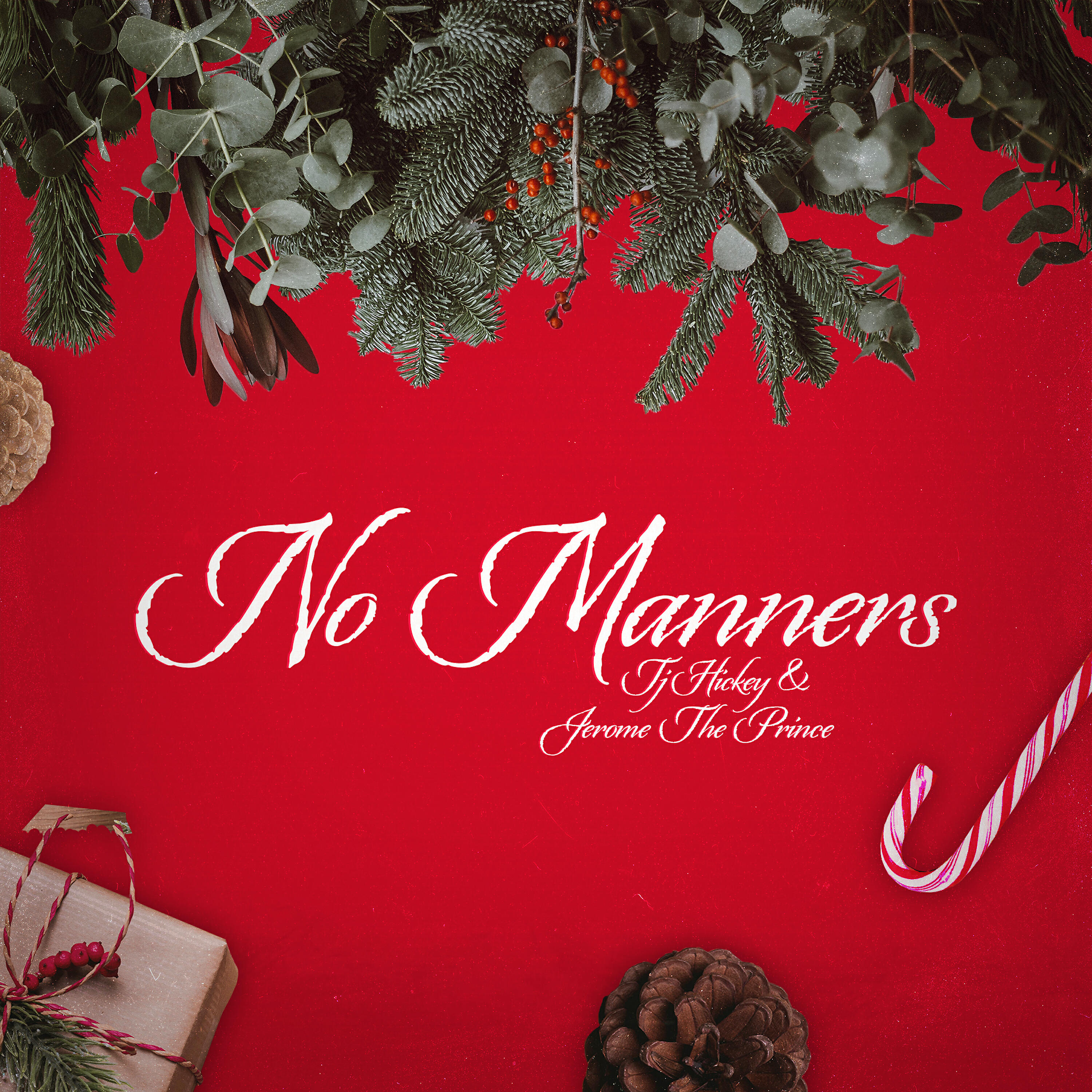 TJ Hickey - No Manners (feat. Jerome The Prince)