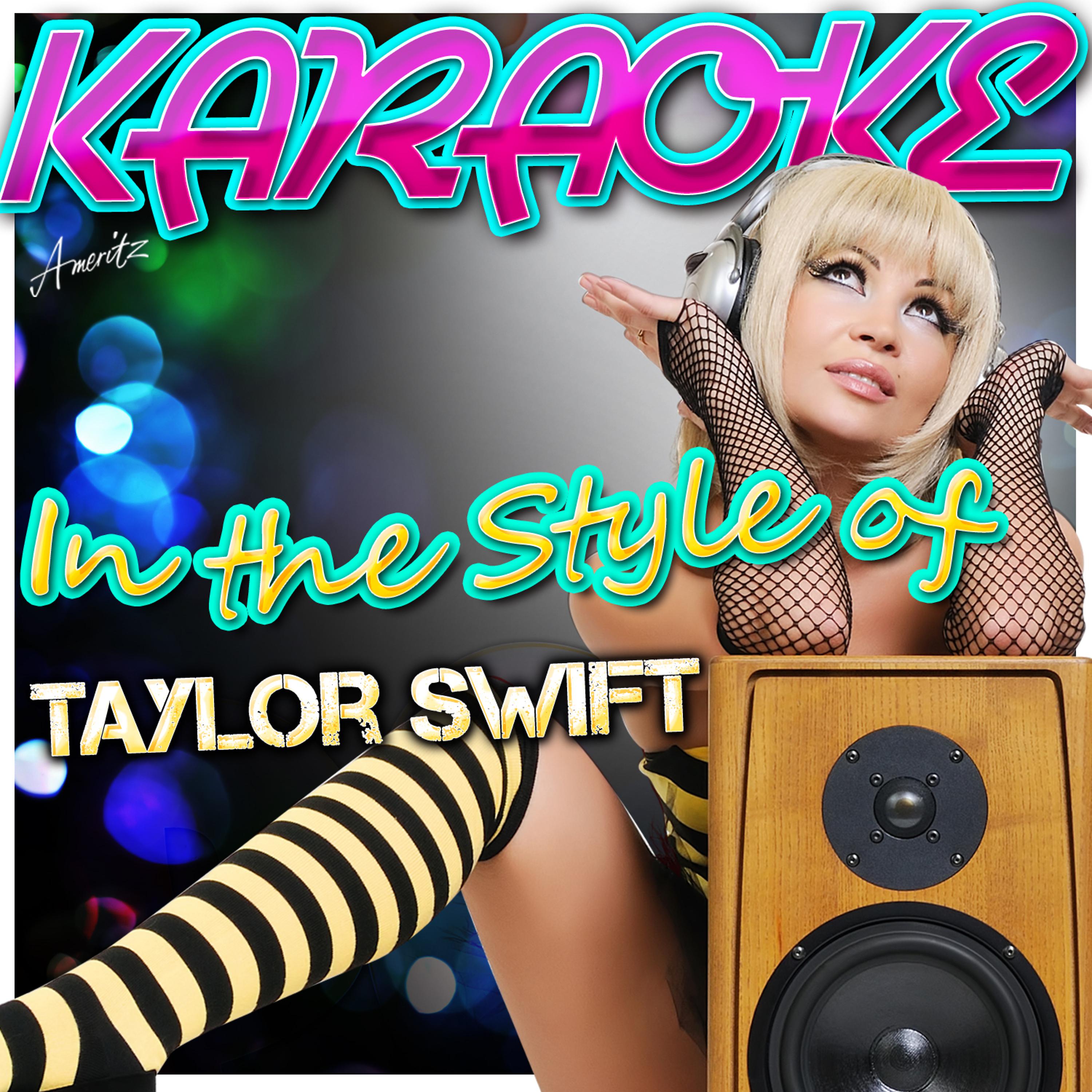 Постер альбома Karaoke (In the Style of Taylor Swift)