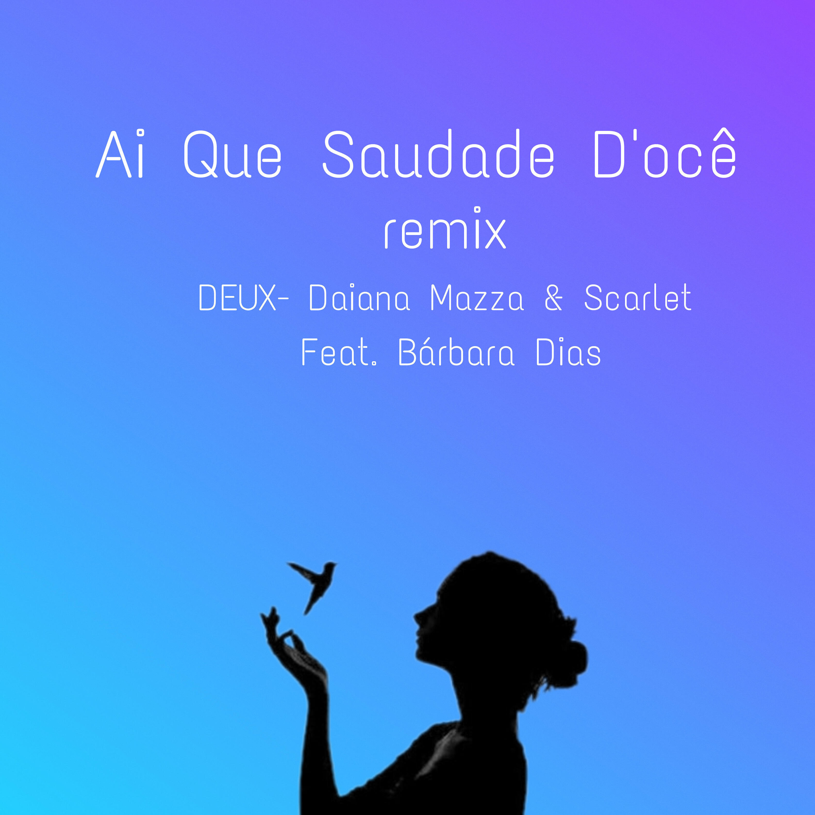 DEUX - Ai Que Saudade D'ocê (Remix)