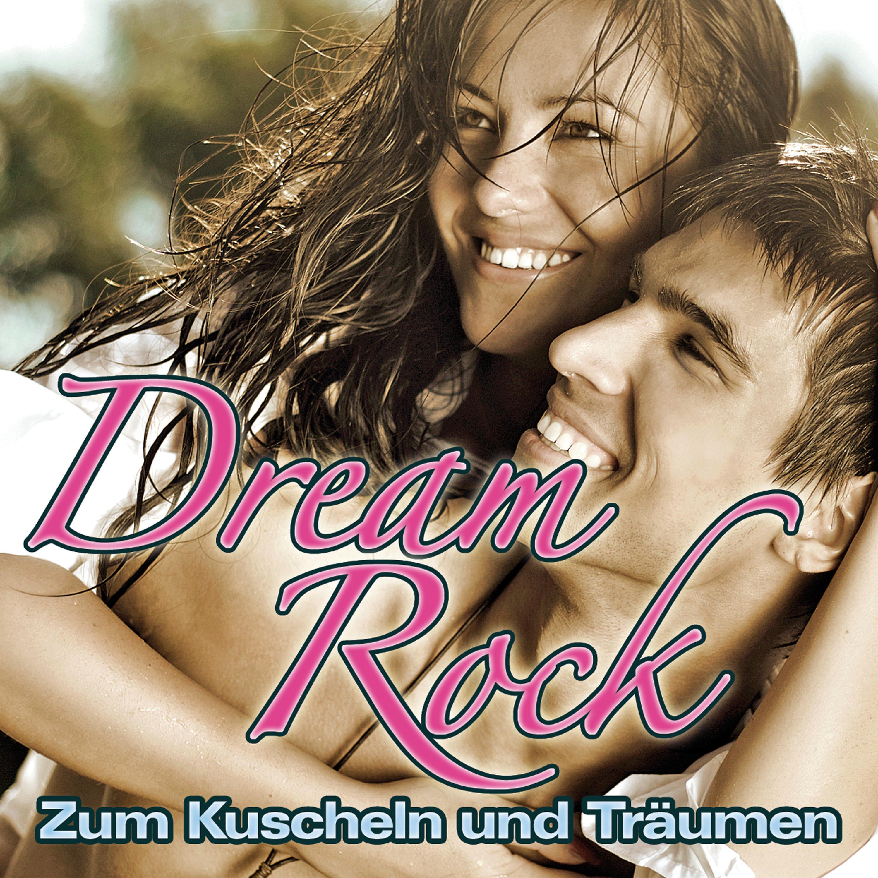 Постер альбома Dream-Rock - Zum Kuscheln und Träumen