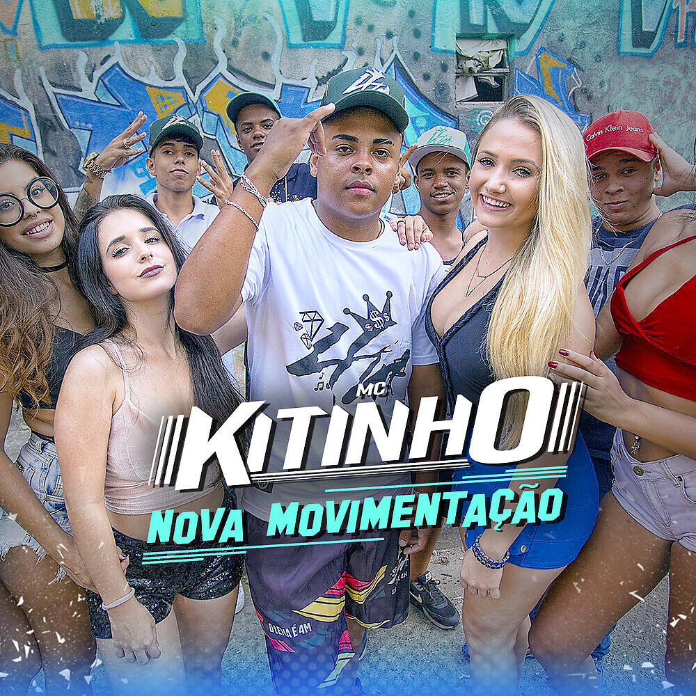 Mc Kitinho - Nova Movimentação