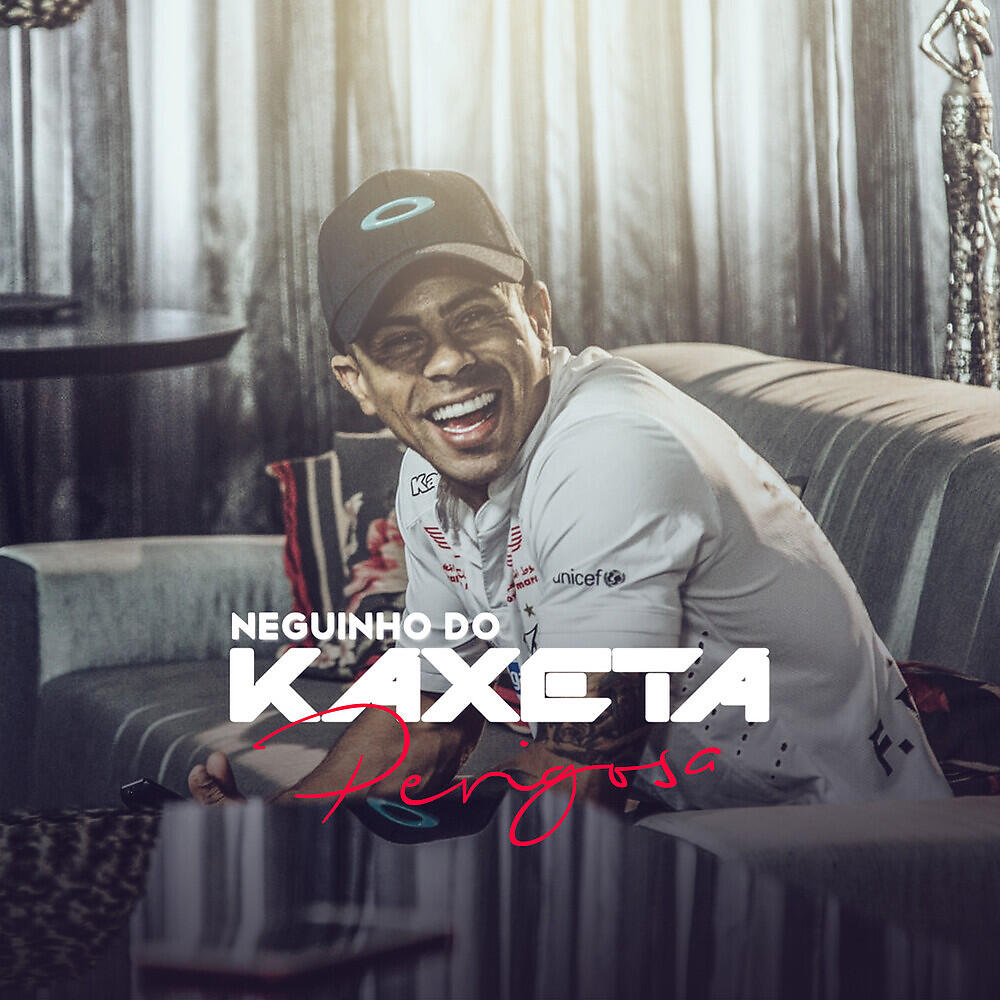 MC Neguinho do Kaxeta - Perigosa