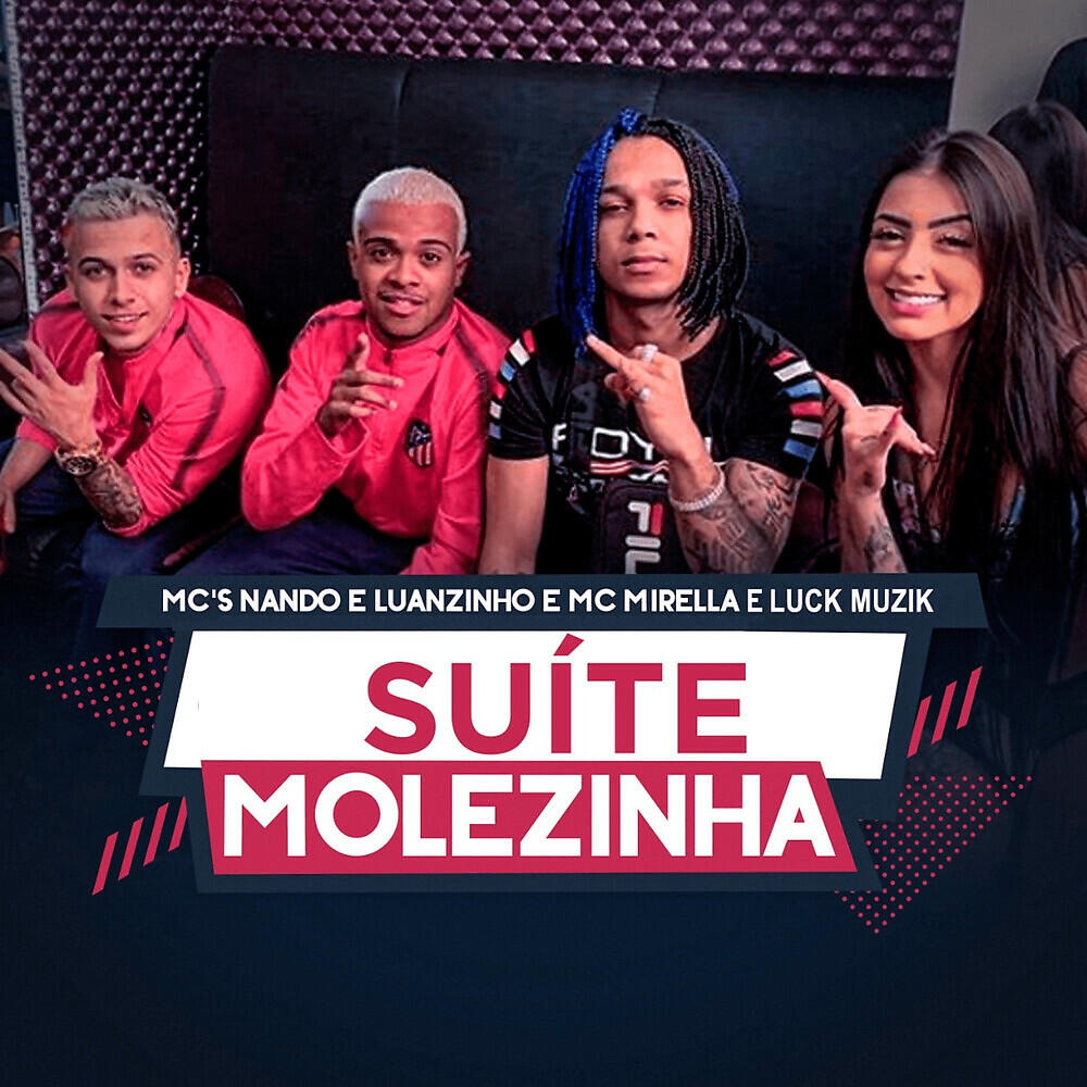 Mcs Nando and Luanzinho - Suíte Molezinha