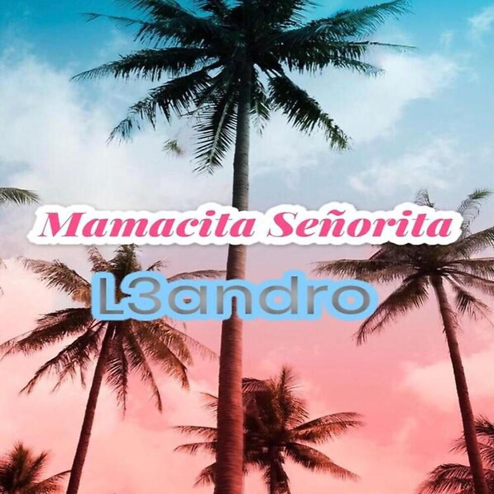 Постер альбома Mamacita Señorita