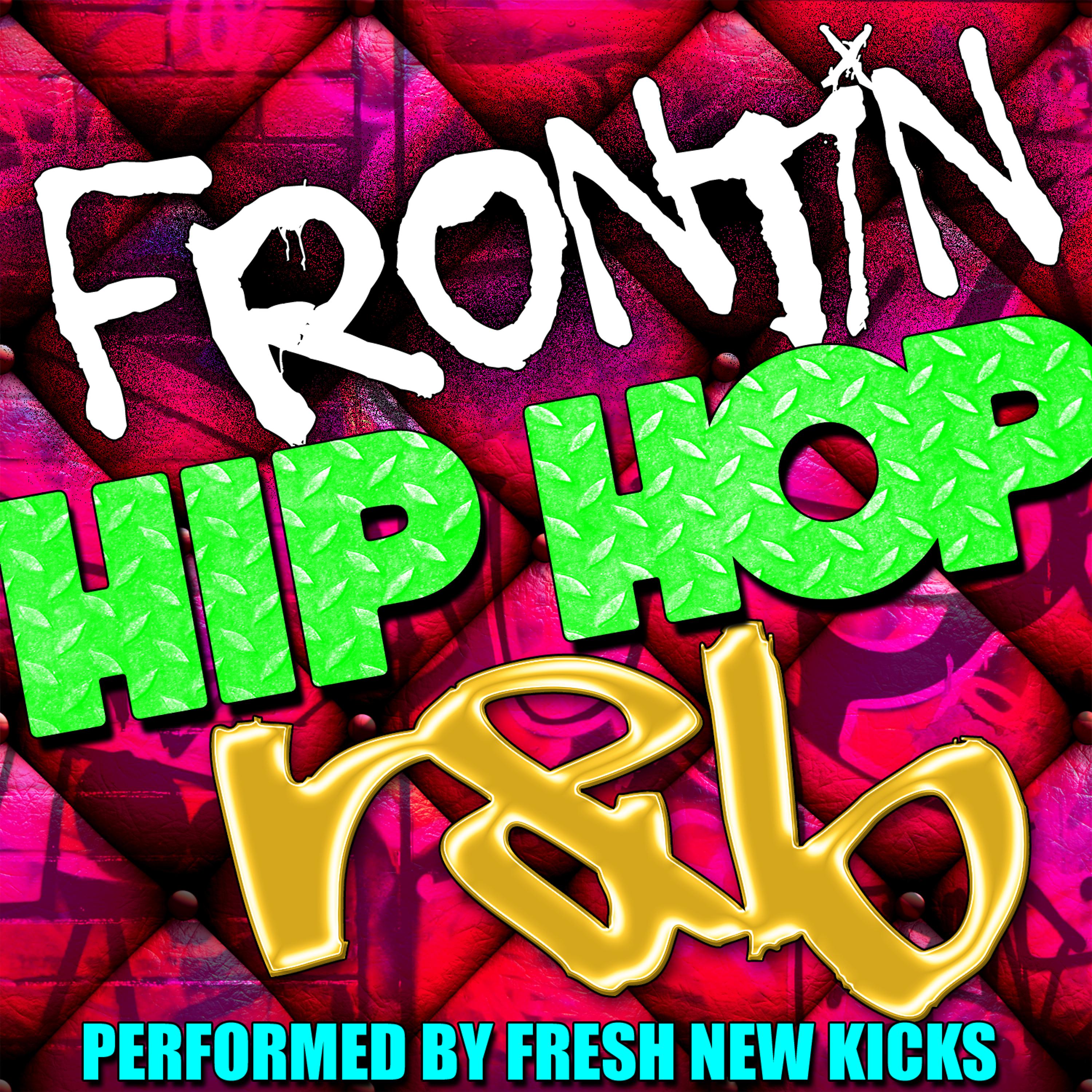 Постер альбома Frontin': Hip Hop R&B