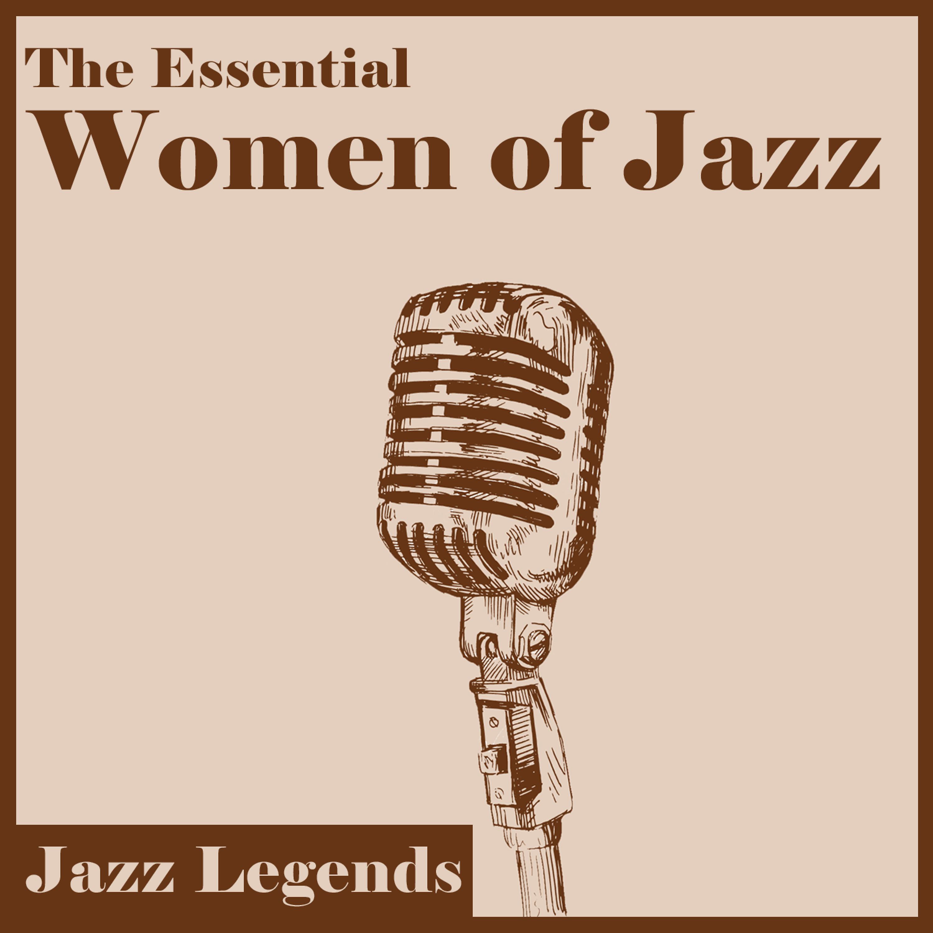 Постер альбома Jazz Legends: The Essential Women of Jazz